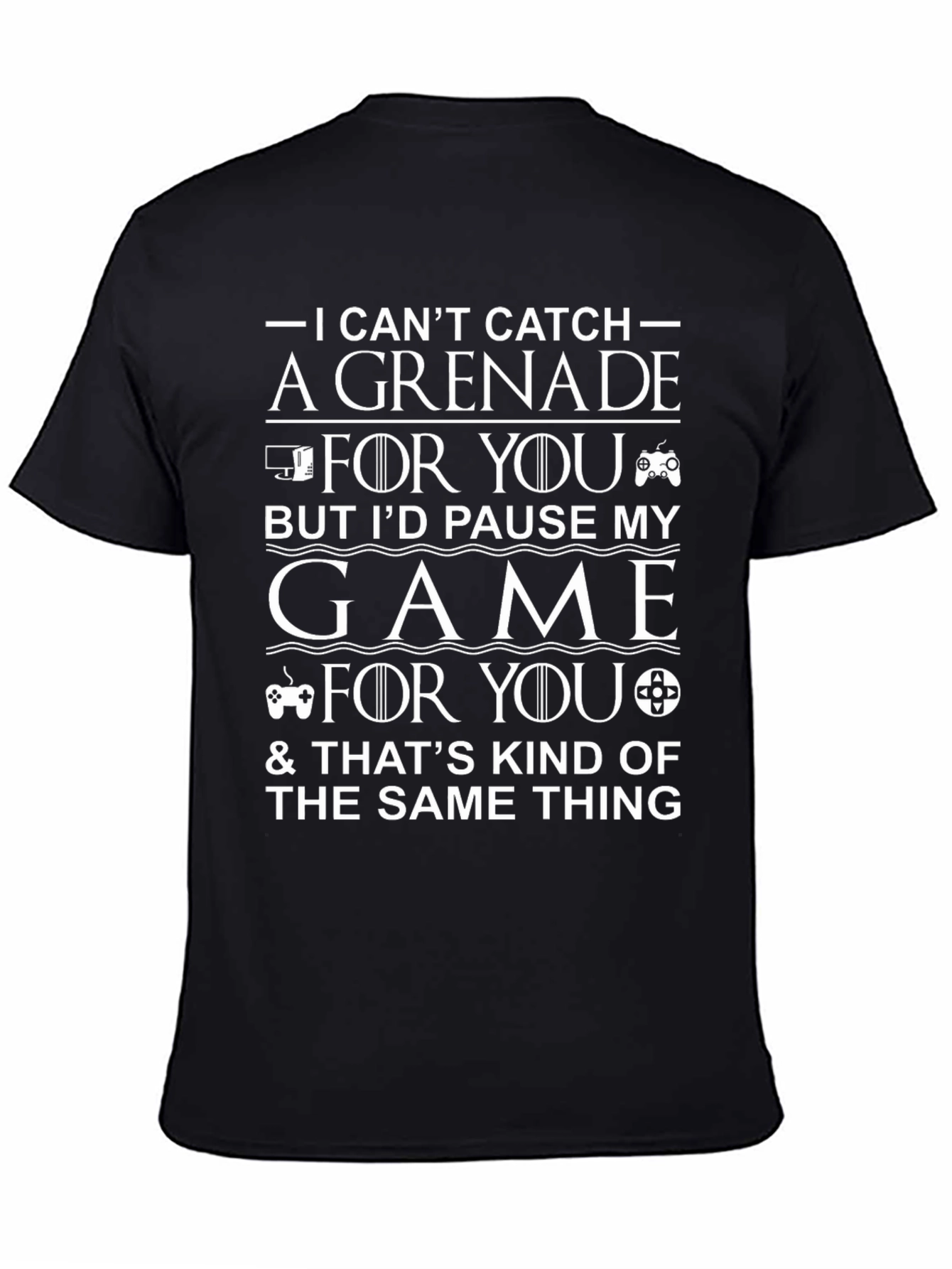 Gamer T-Shirt: Pause My Game For You Graphic Tee