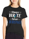 Always Write T-Shirt