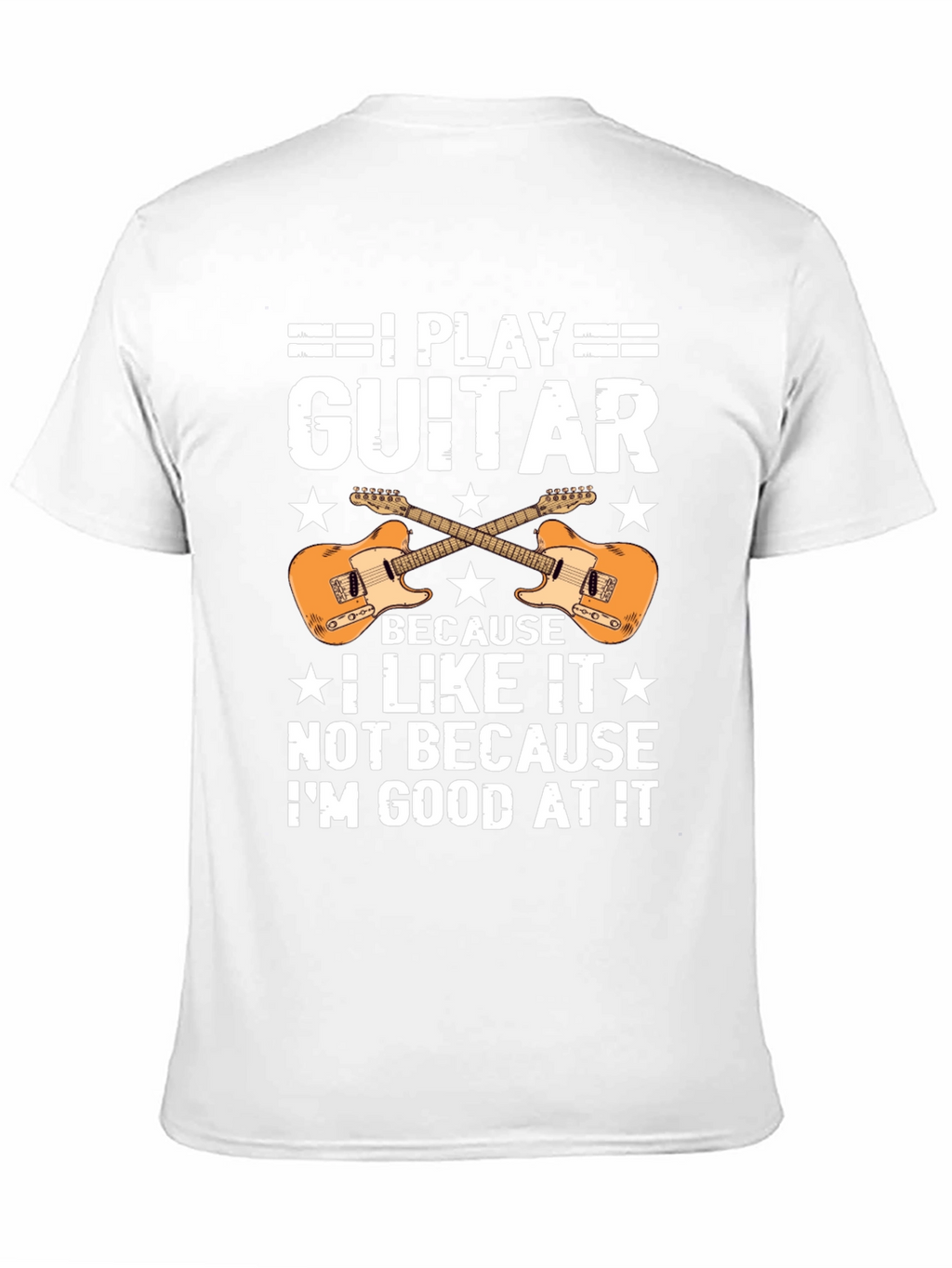 I Play Guitar T-Shirt - Musician Graphic Tee