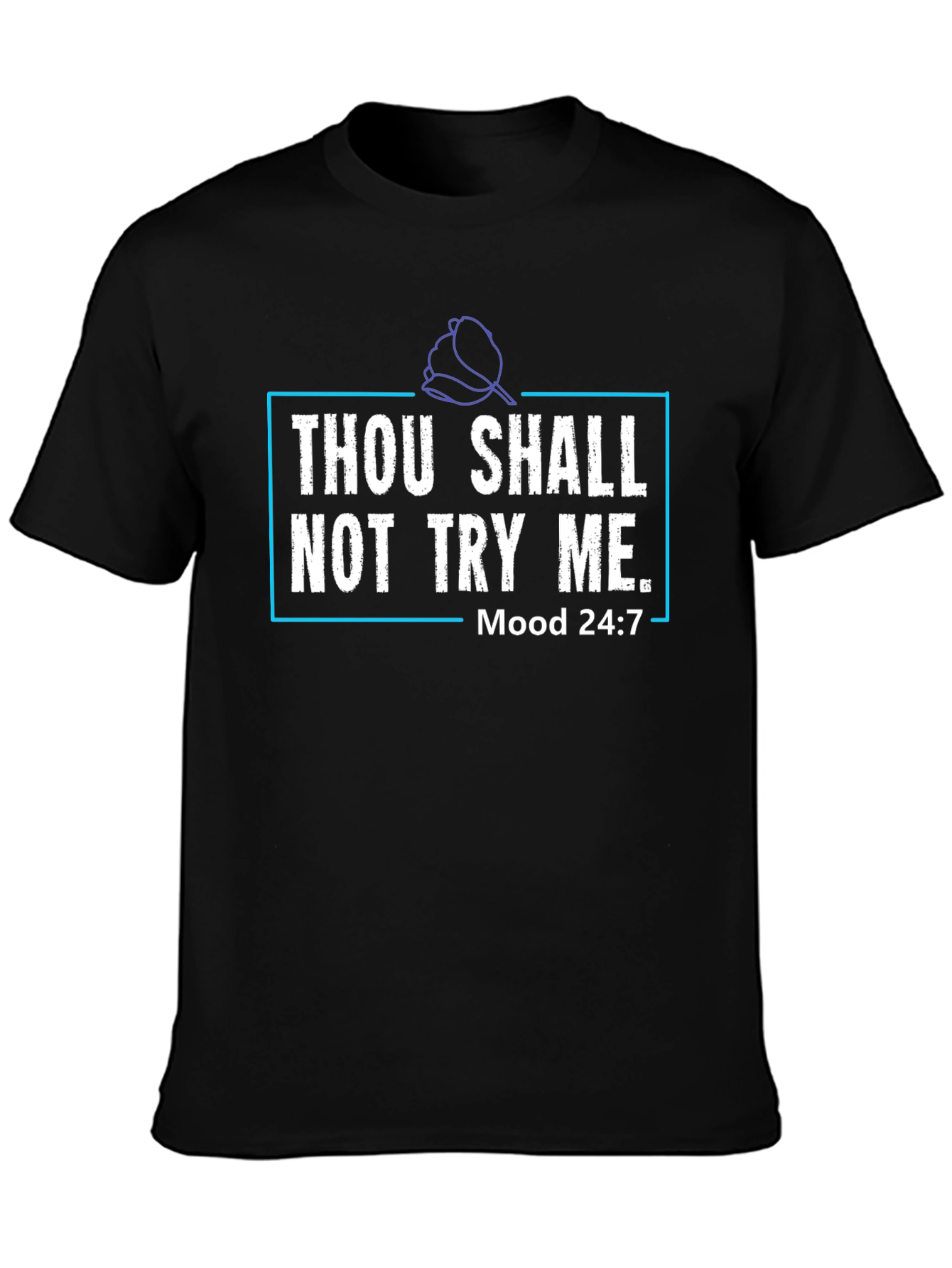 Thou Shalt Not Try Me Graphic Tee