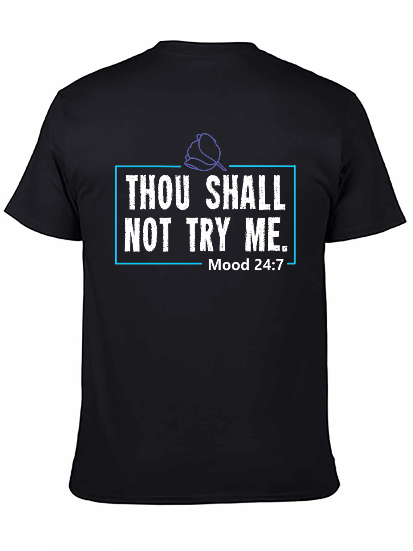 Thou Shalt Not Try Me Graphic Tee