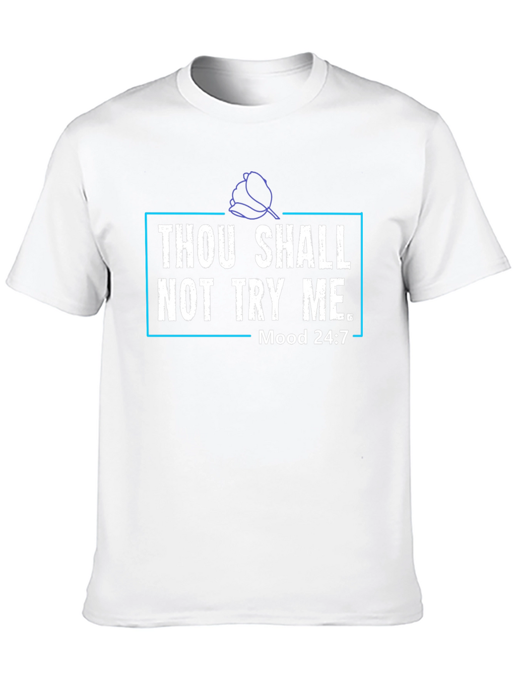 Thou Shalt Not Try Me Graphic Tee
