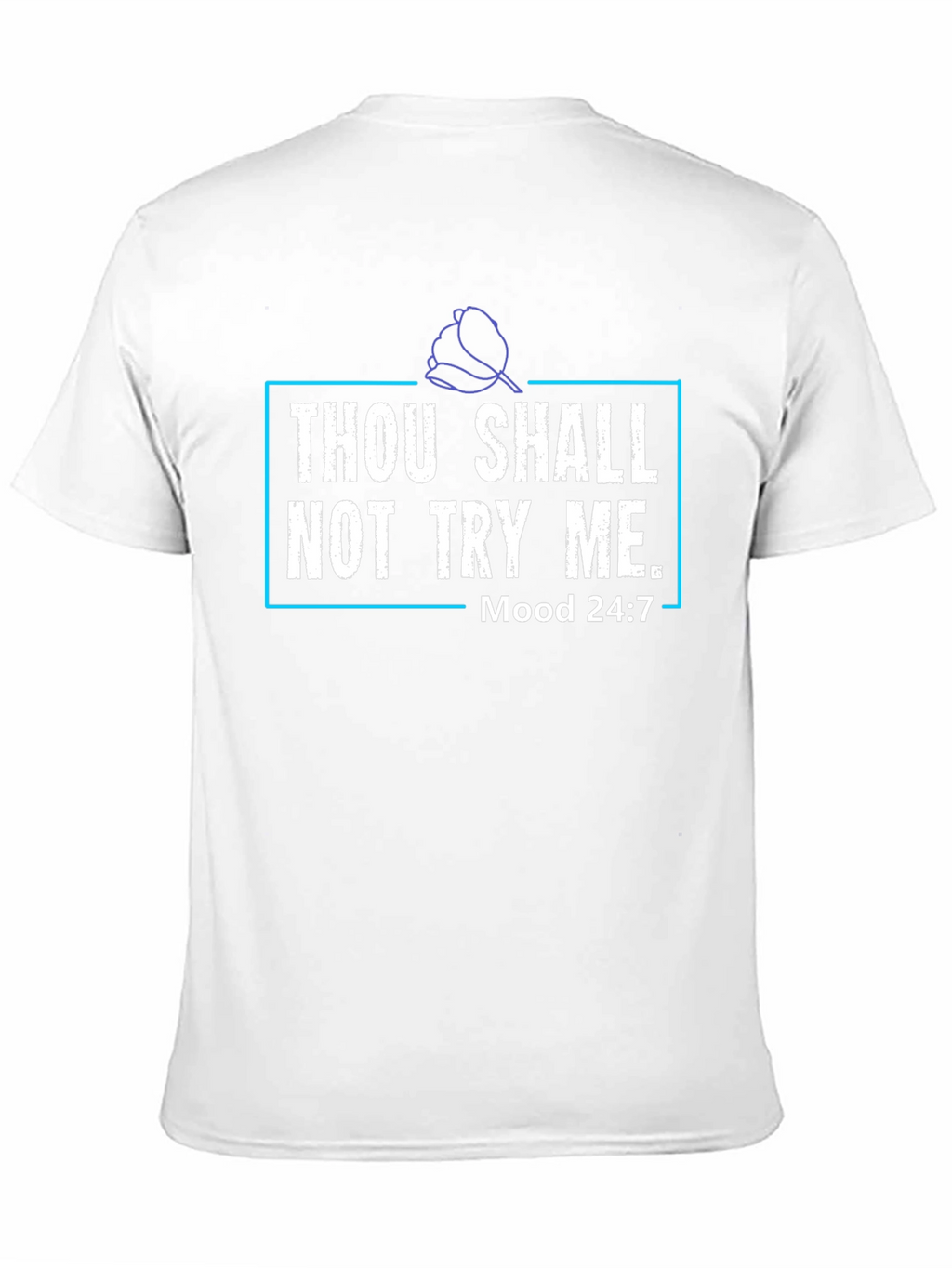 Thou Shalt Not Try Me Graphic Tee