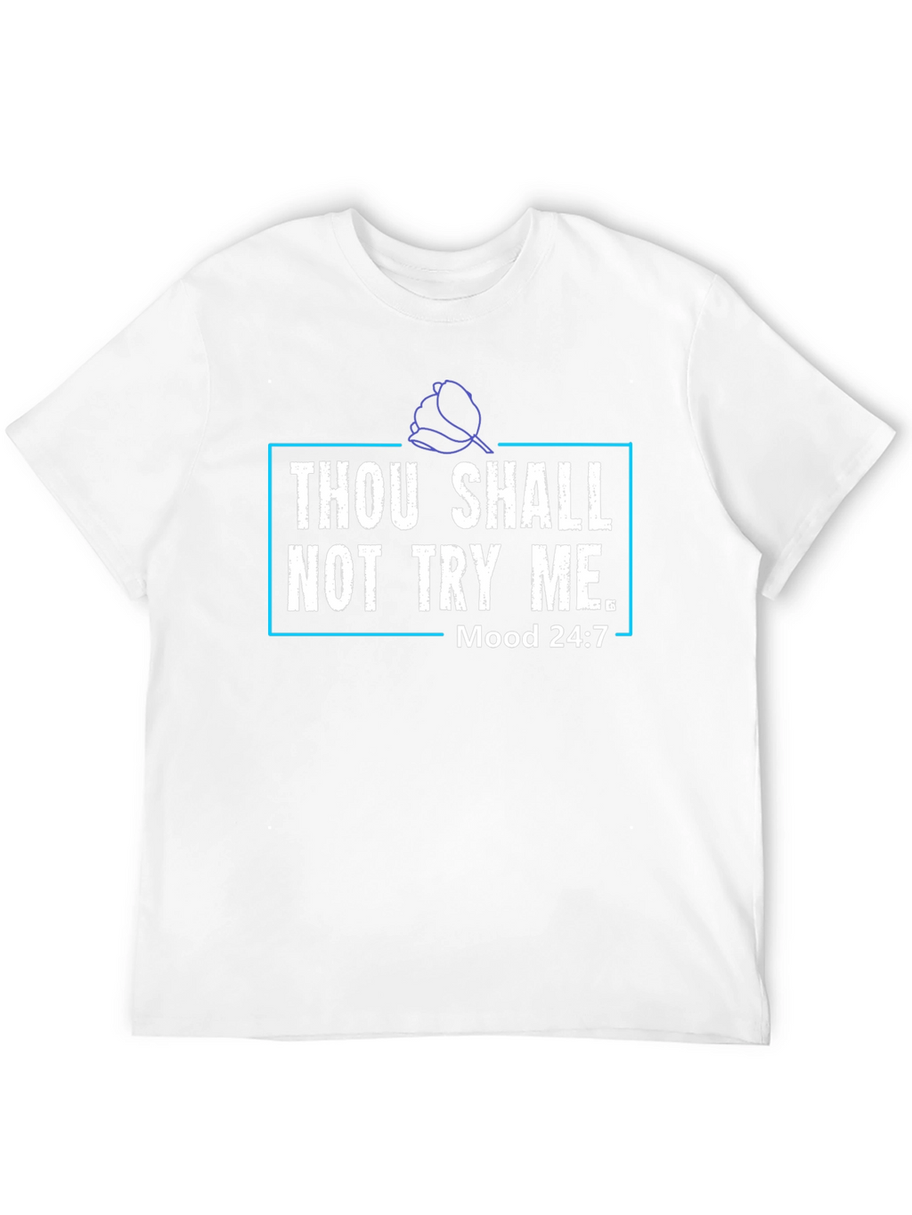 Thou Shalt Not Try Me Graphic Tee