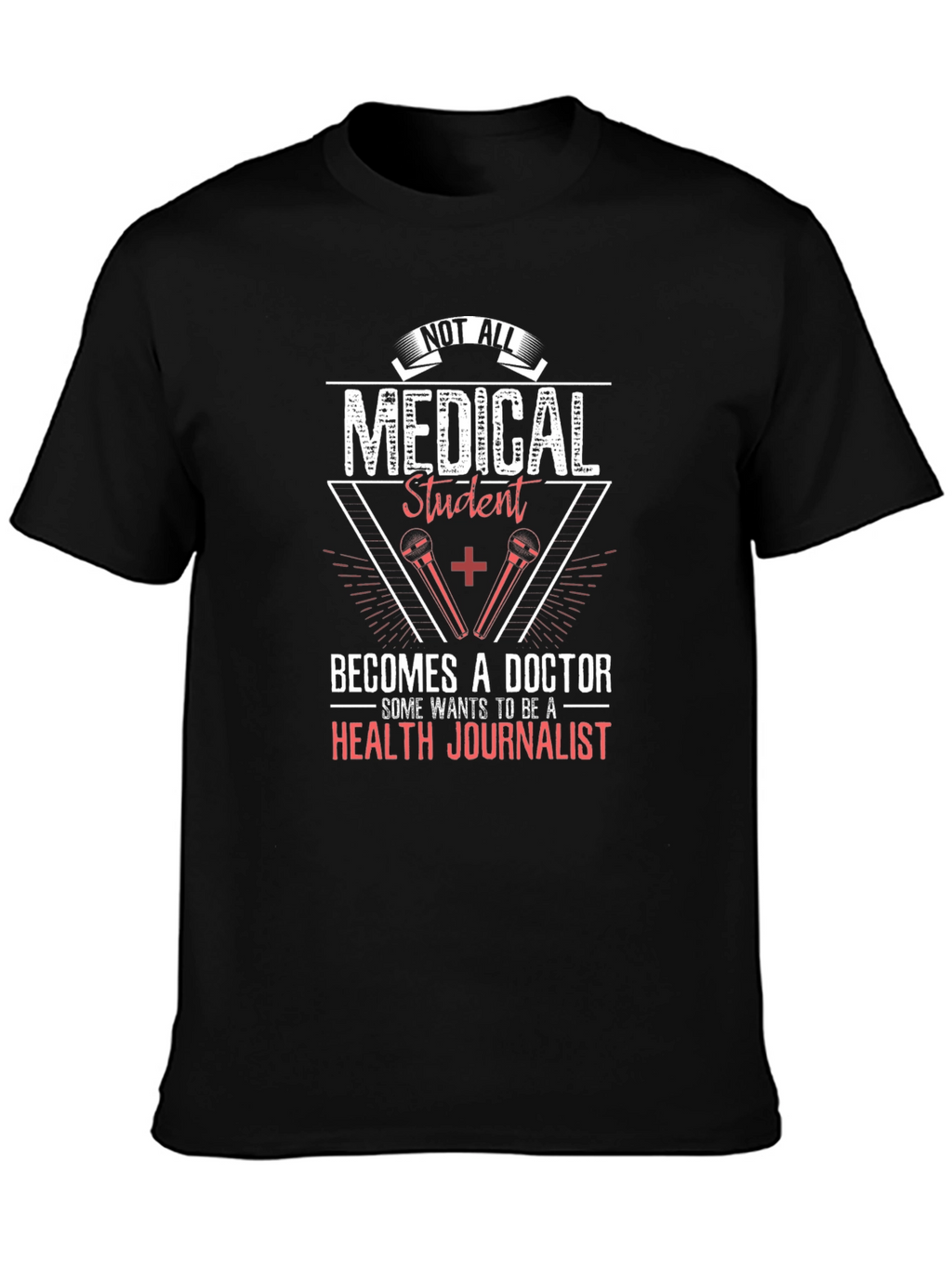 Medical Student Health Journalist T-Shirt