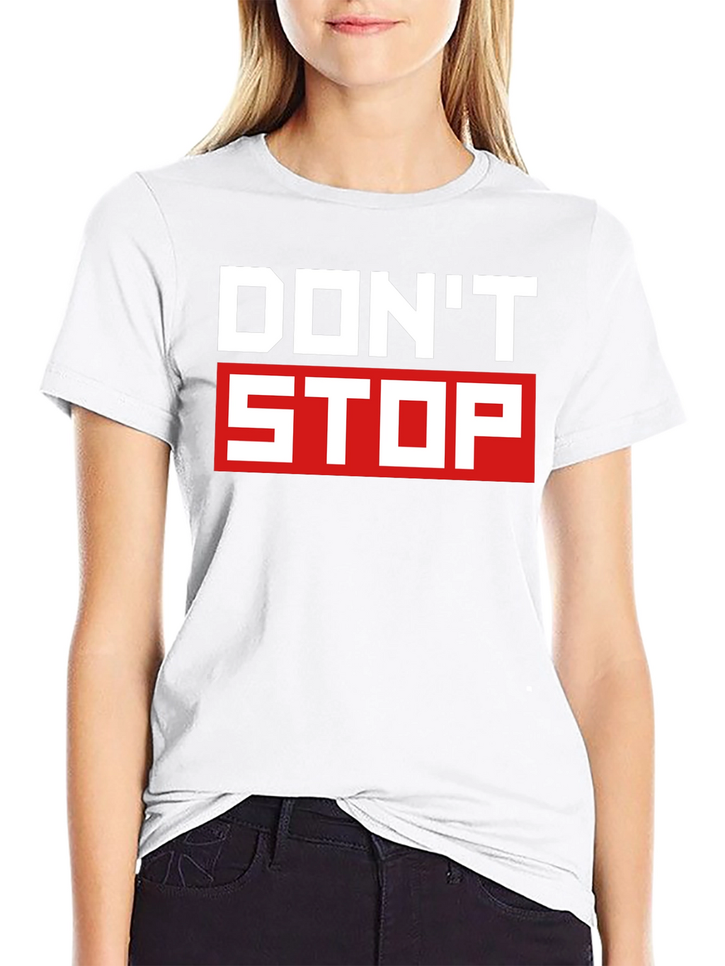Dont Stop Graphic T-Shirt - Motivational Tee