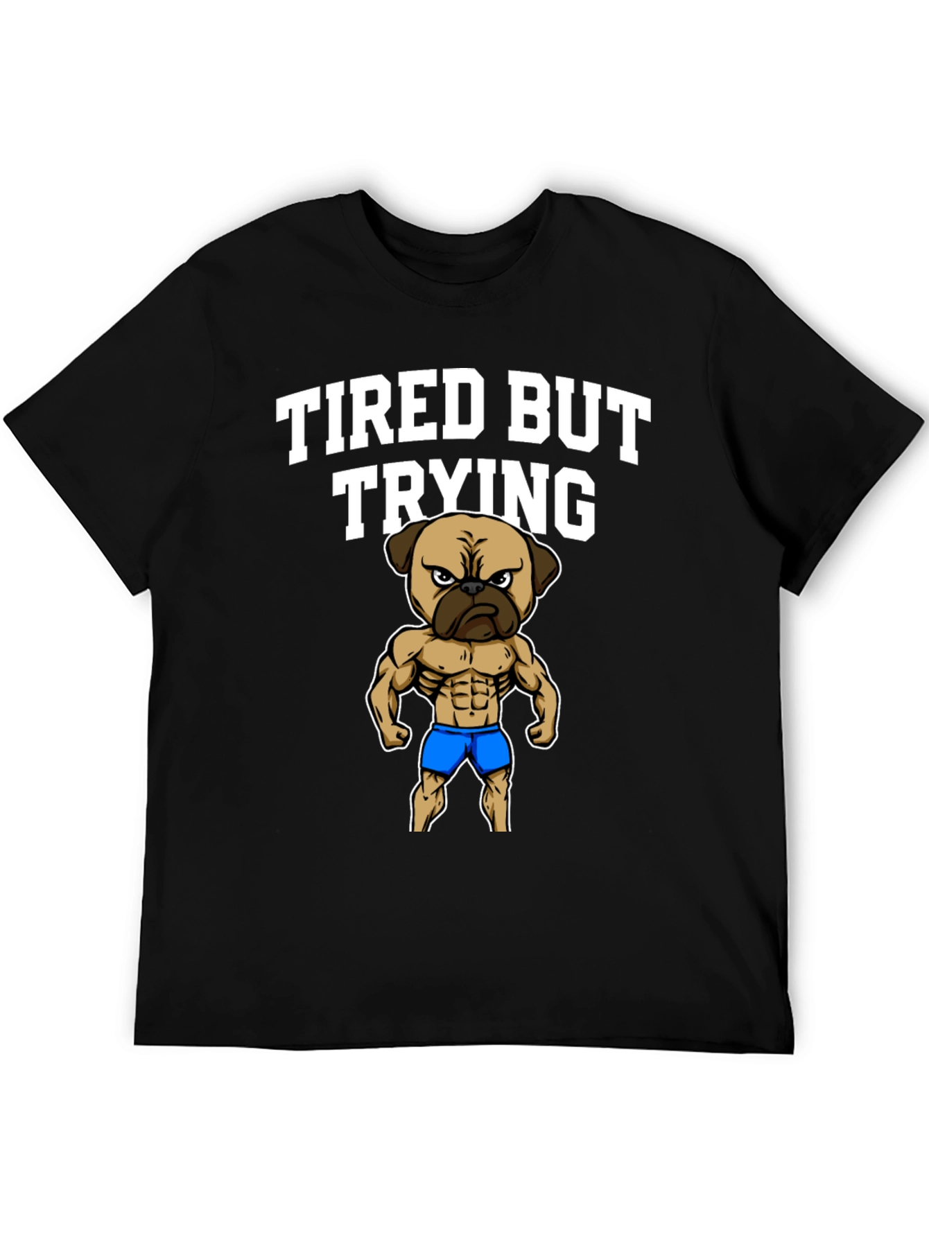 Tired But Trying Gym Pug Mens Black T-Shirt