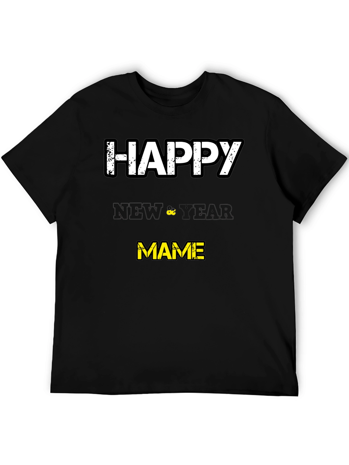 Happy New Year Mame T-Shirt - Black