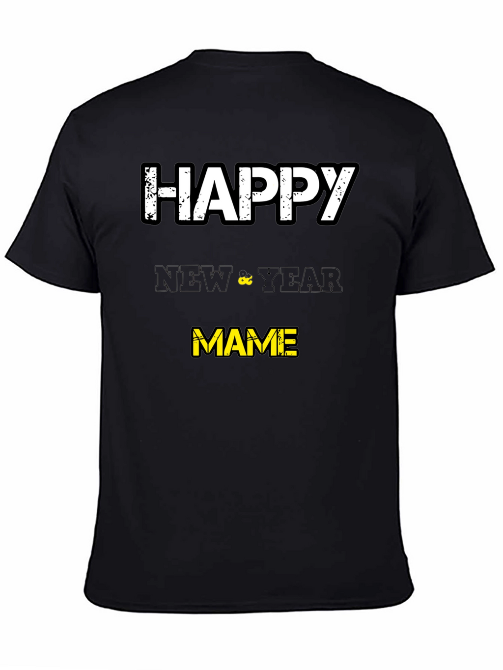Happy New Year Mame T-Shirt - Black