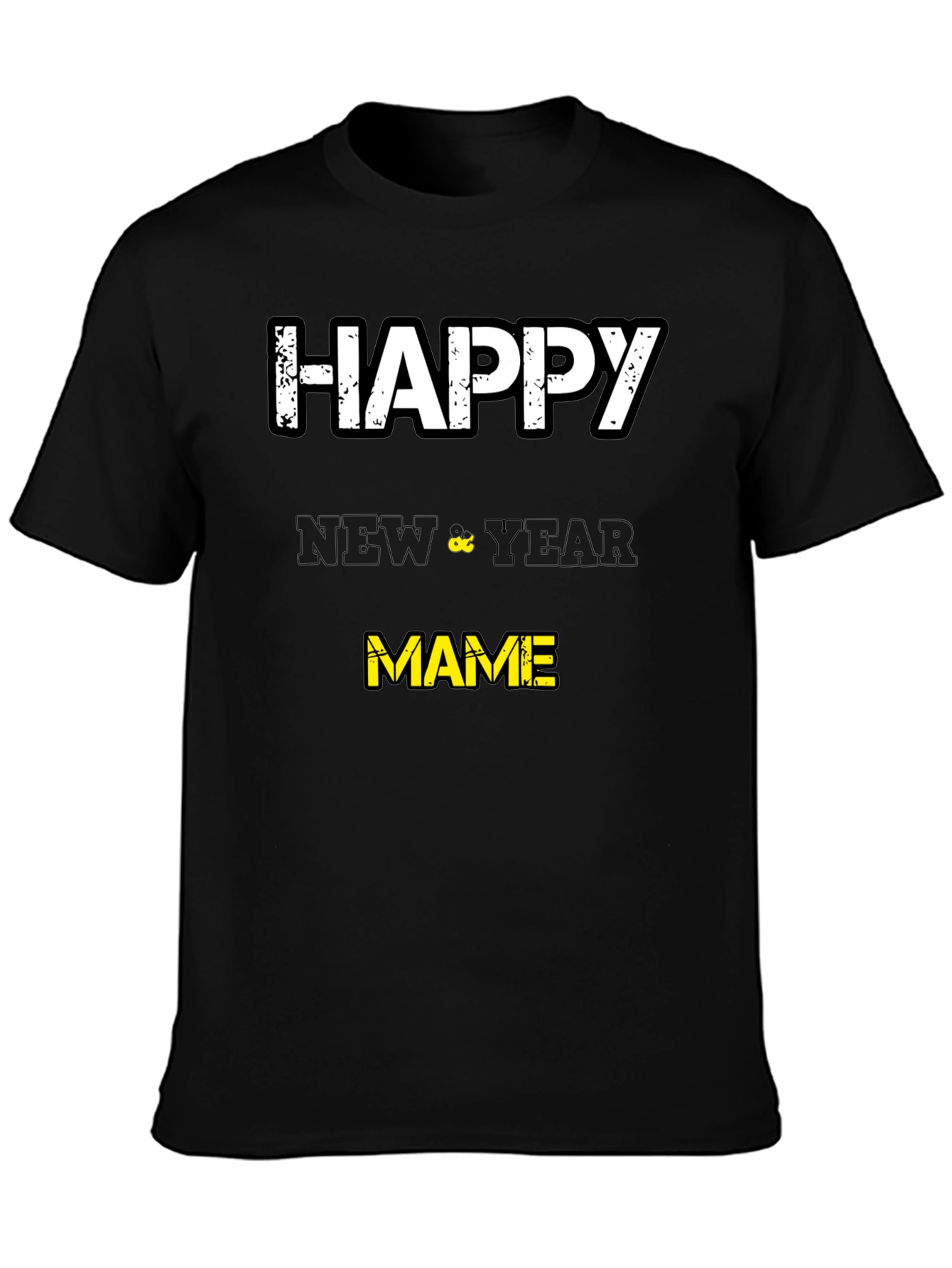 Happy New Year Mame T-Shirt - Black