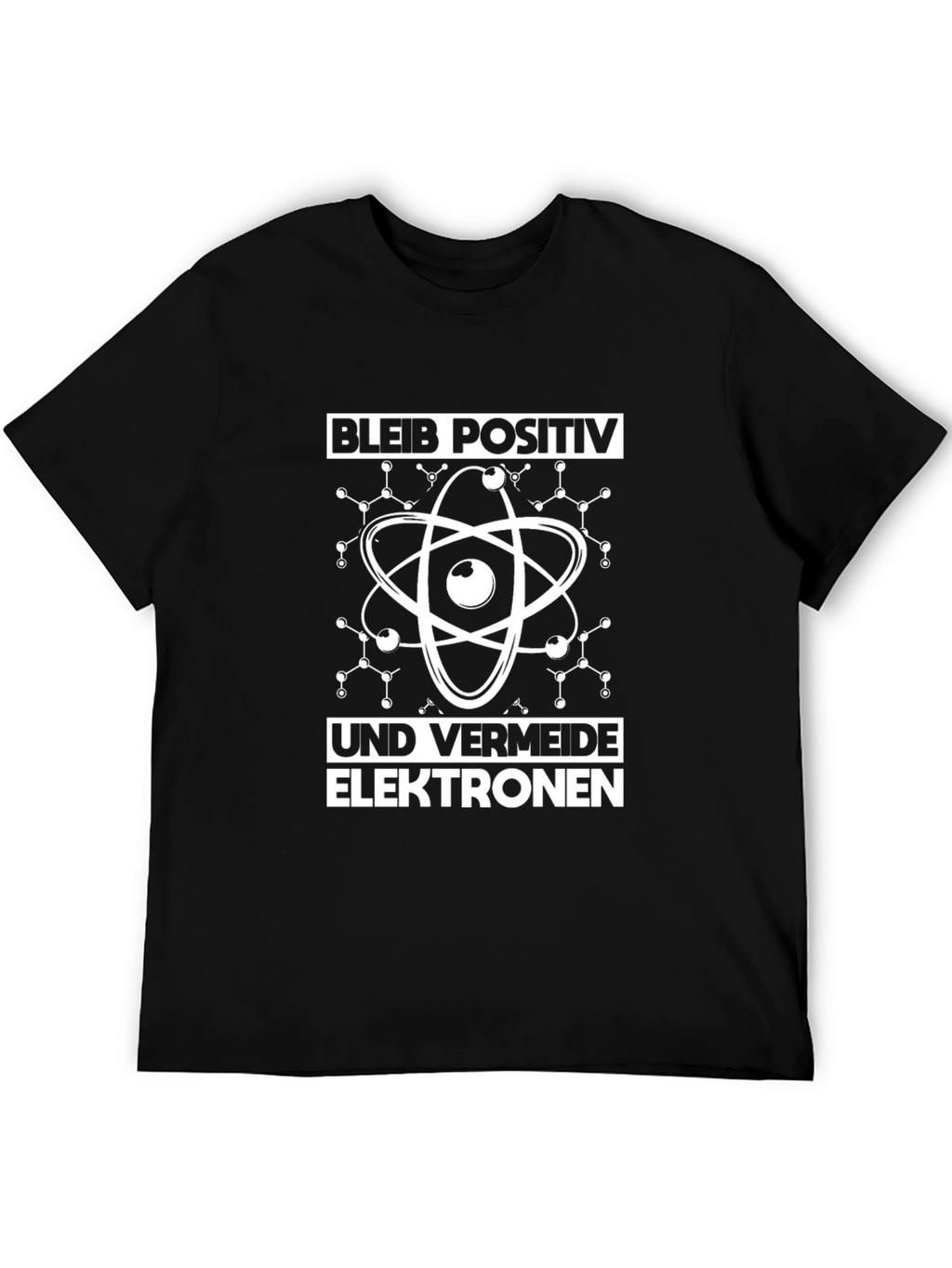 Stay Positive T-Shirt - Funny Science Atom Design