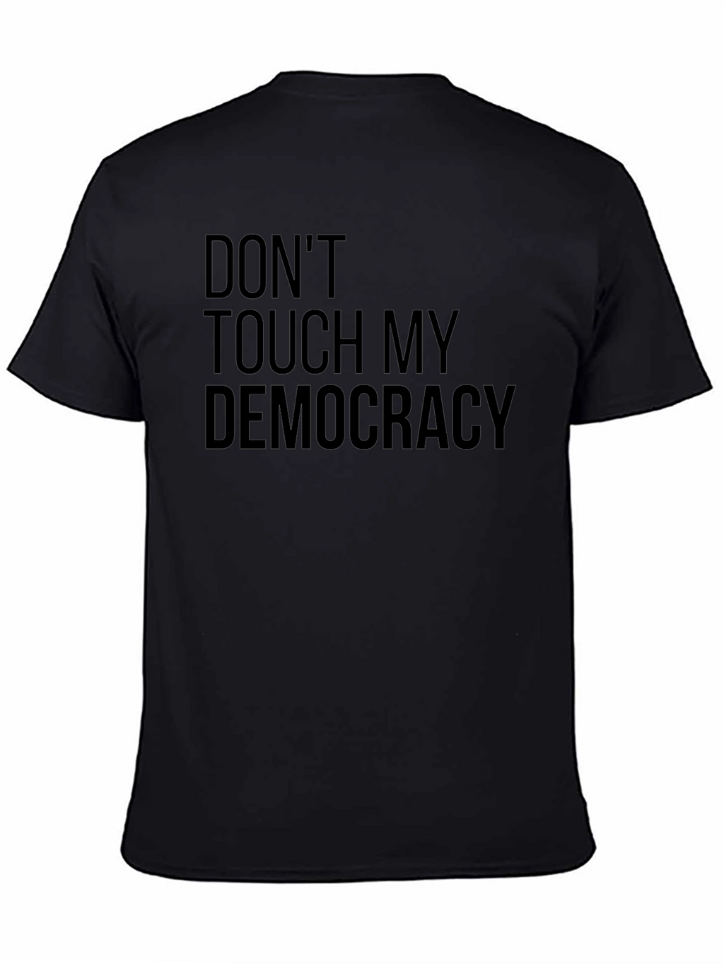 Dont Touch My Democracy Graphic Tee