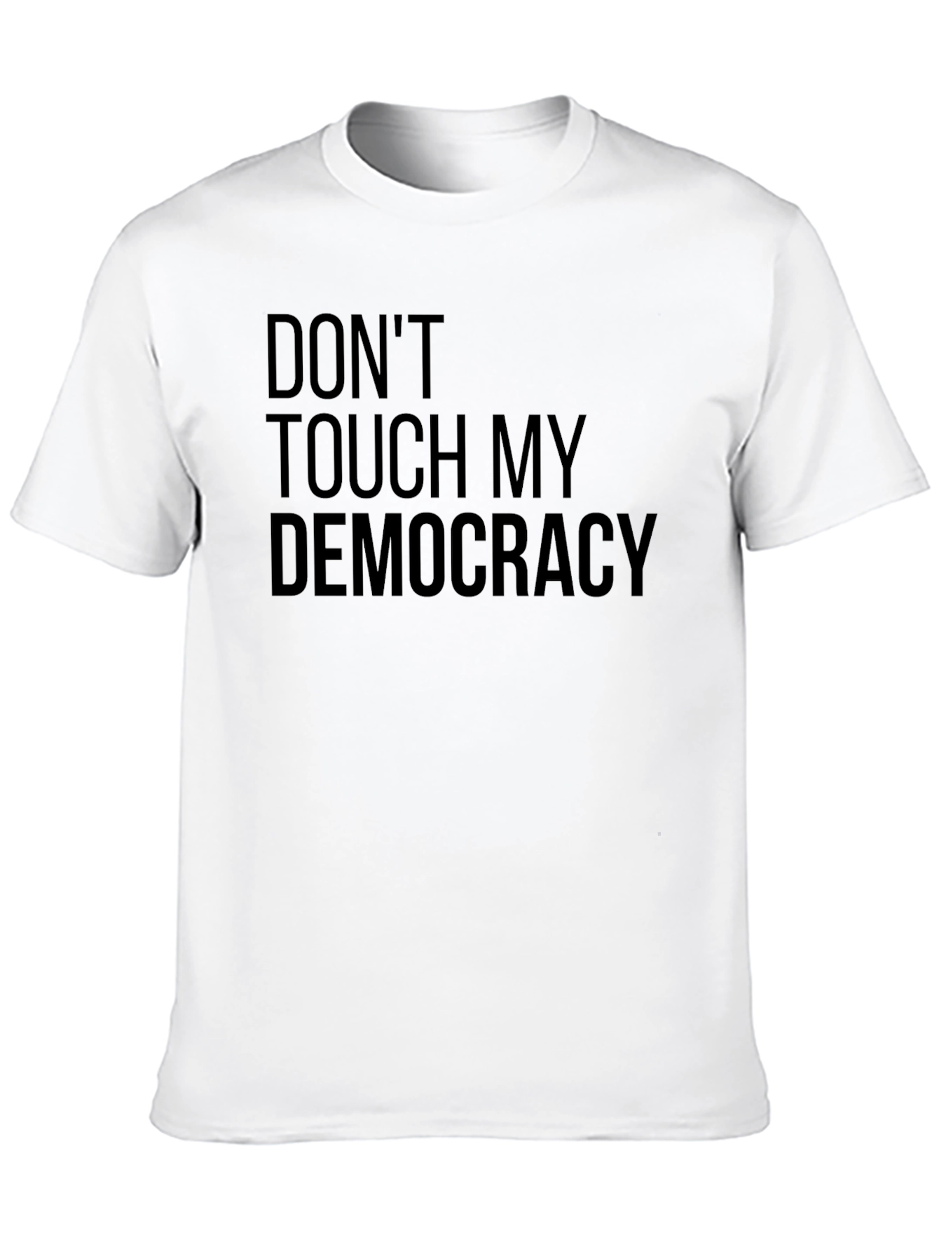 Dont Touch My Democracy Graphic Tee