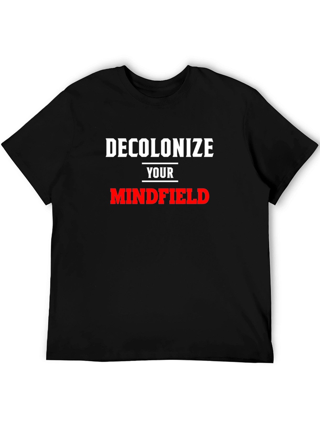 Decolonize Your Mindfield T-Shirt
