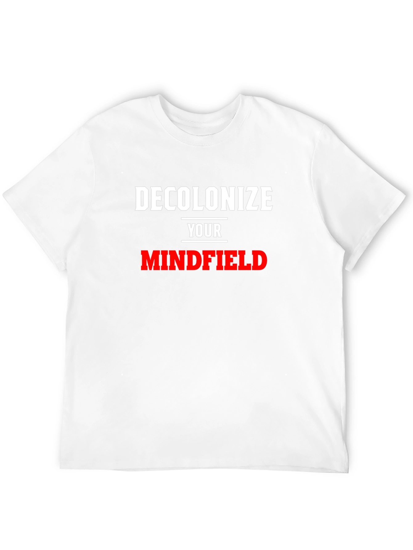 Decolonize Your Mindfield T-Shirt