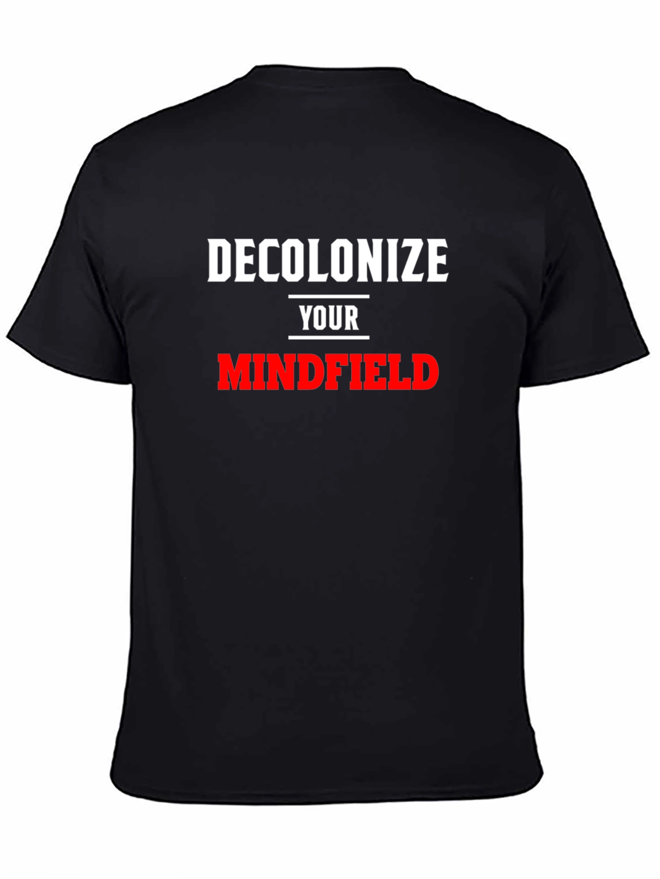 Decolonize Your Mindfield T-Shirt