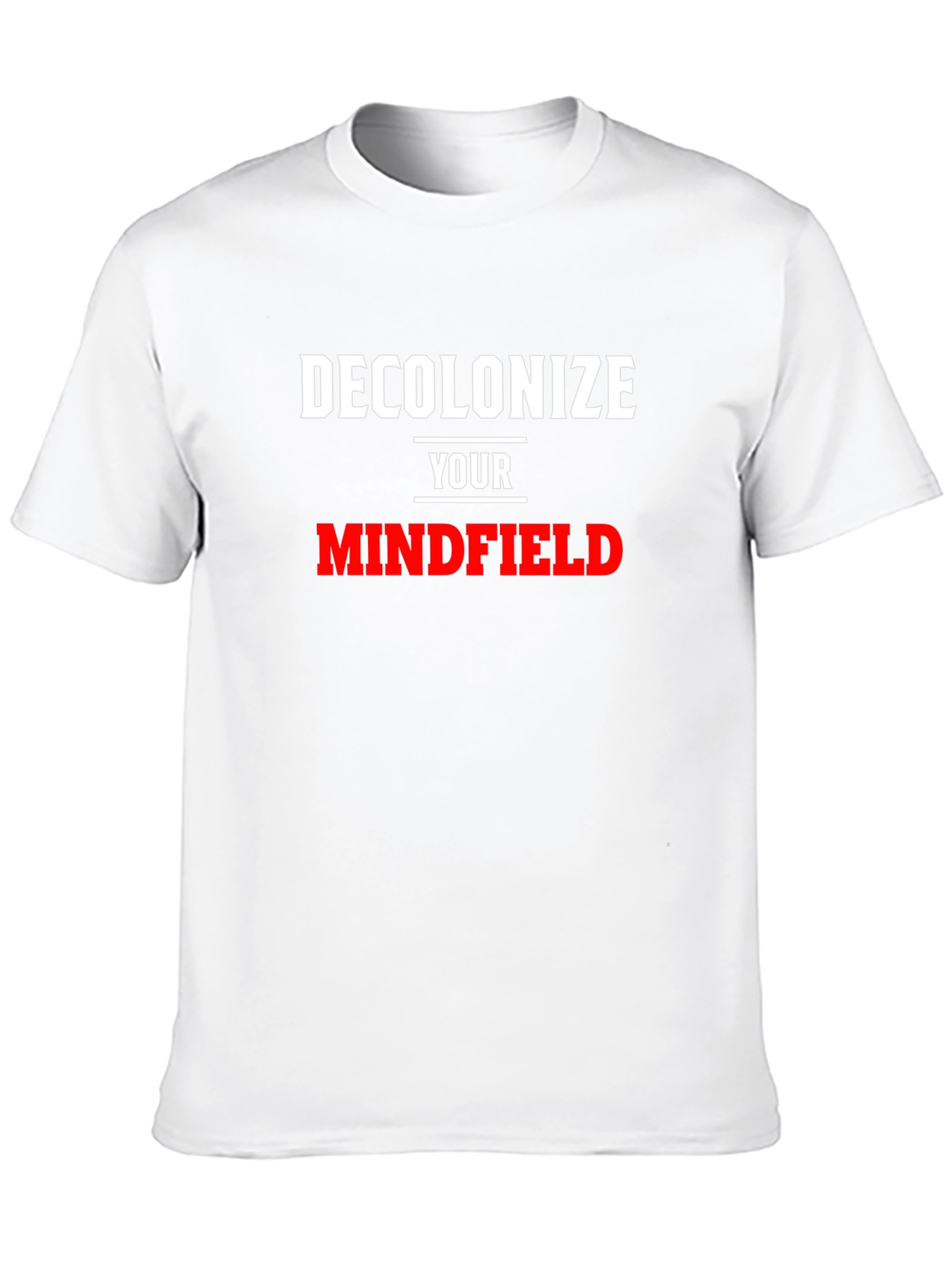 Decolonize Your Mindfield T-Shirt