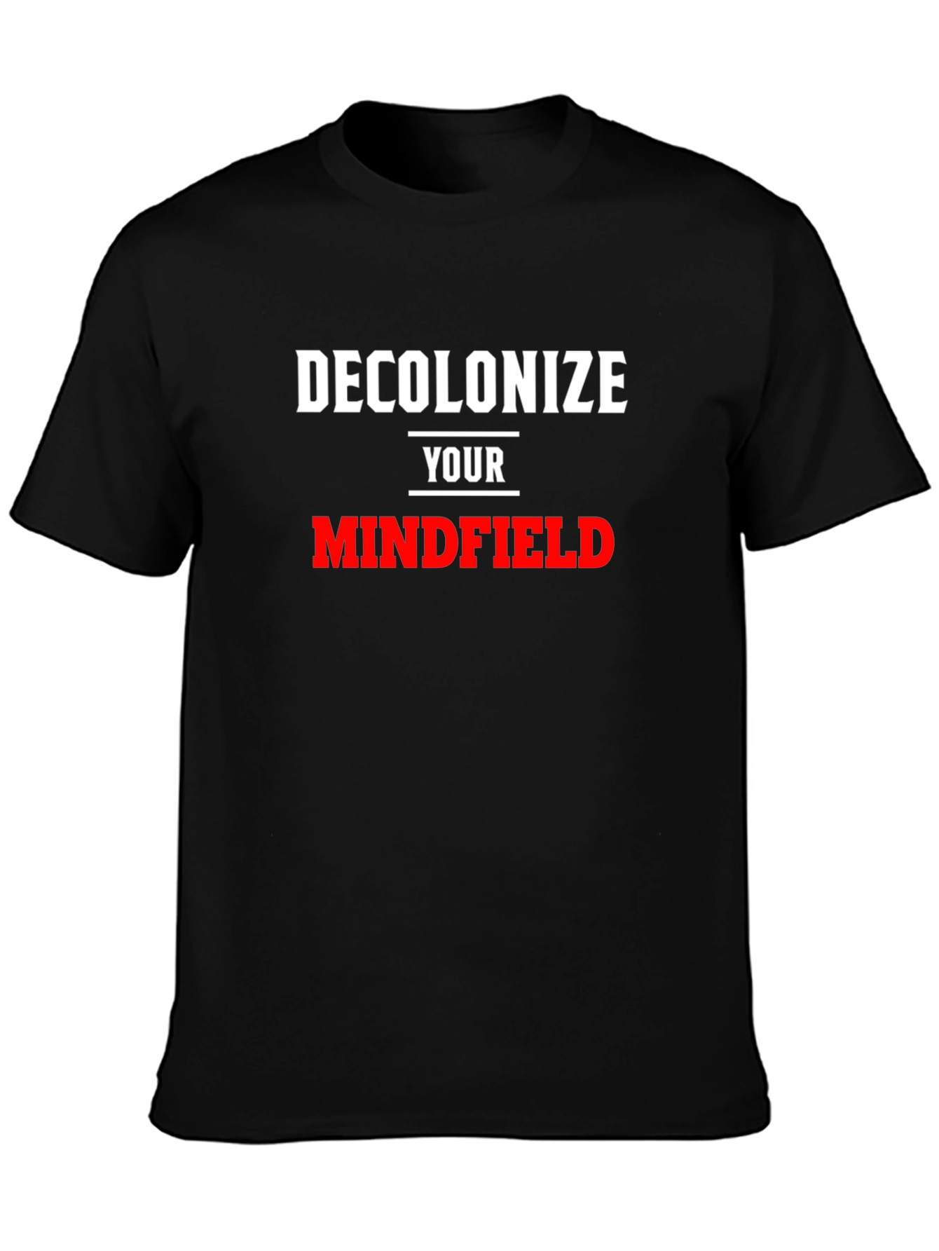 Decolonize Your Mindfield T-Shirt