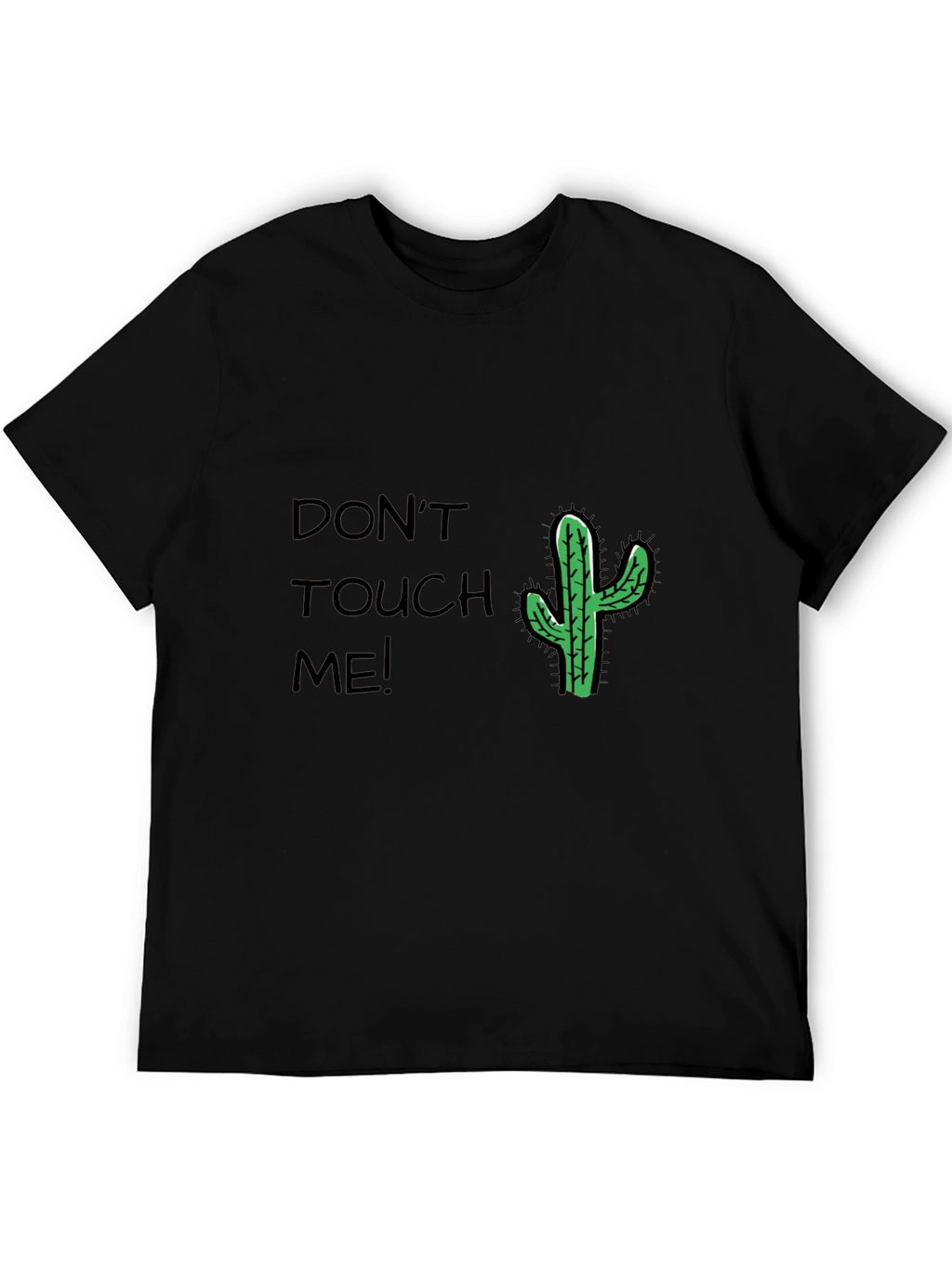 Dont Touch Me Cactus T-Shirt - Black Cotton Tee