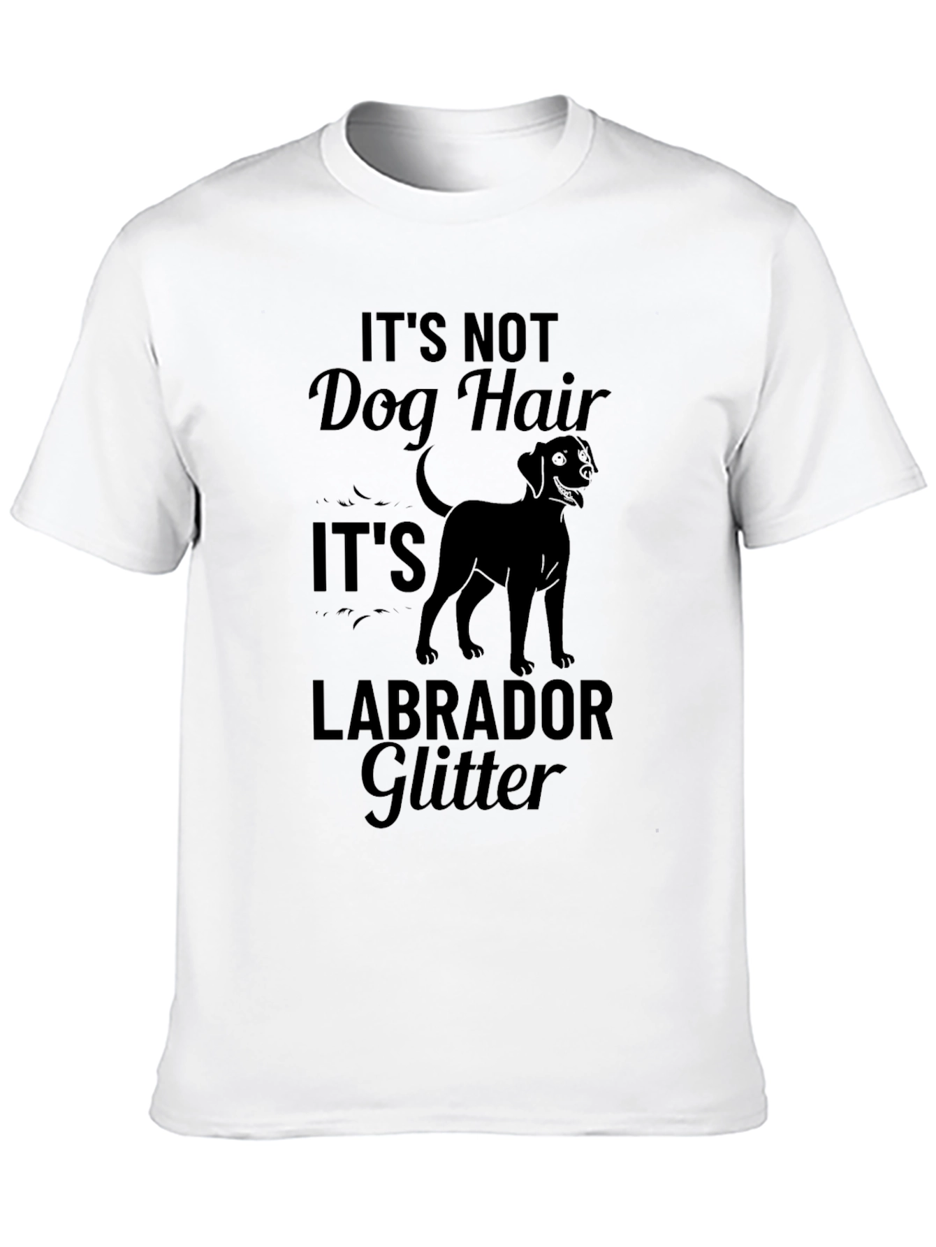 Its Not Dog Hair Its Labrador Glitter T-Shirt