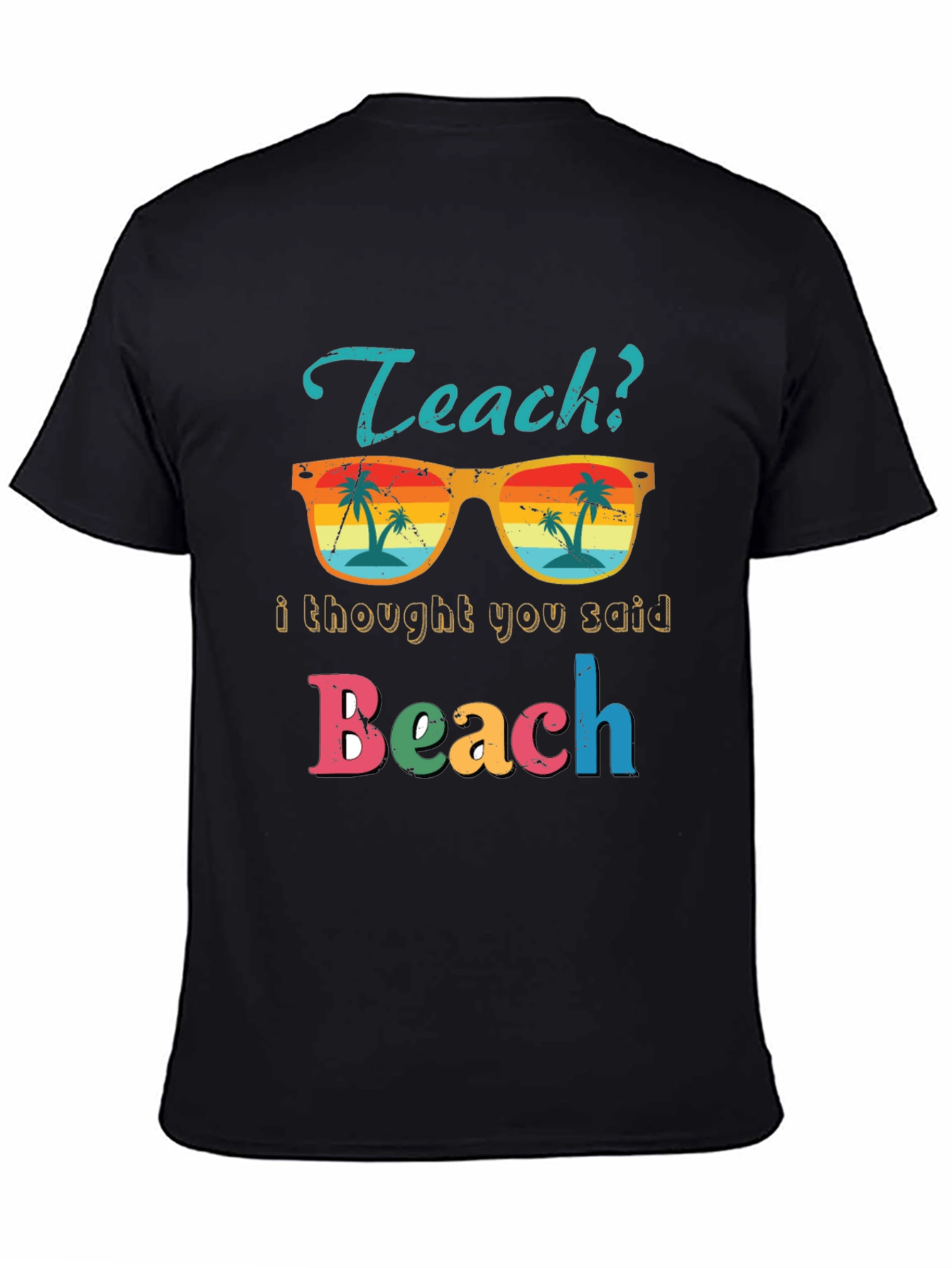 Teach Beach T-Shirt - Funny Teacher Summer Vacation Tee