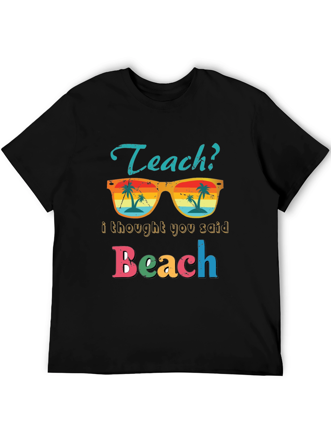 Teach Beach T-Shirt - Funny Teacher Summer Vacation Tee