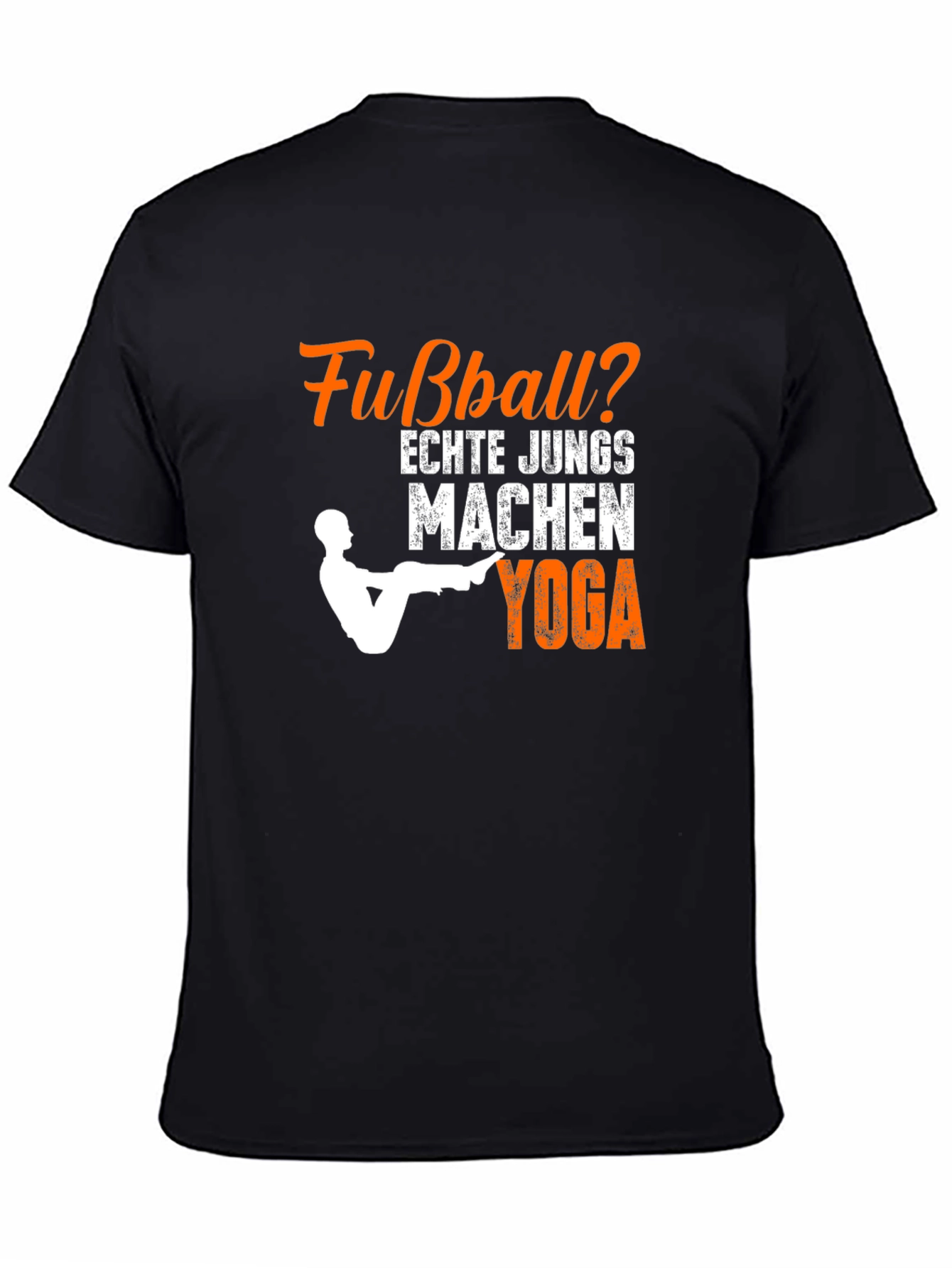 Funny Fußball? Echte Jungs Machen Yoga T-Shirt