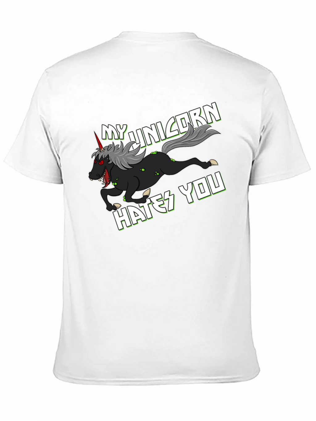 My Unicorn Hates You T-Shirt