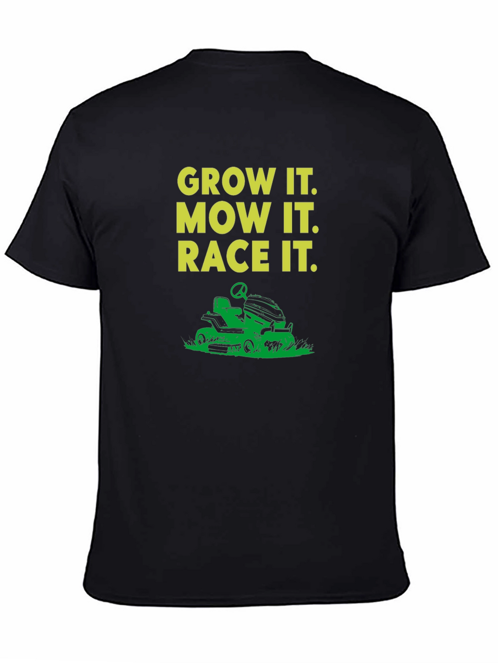 Grow It Mow It Race It T-Shirt