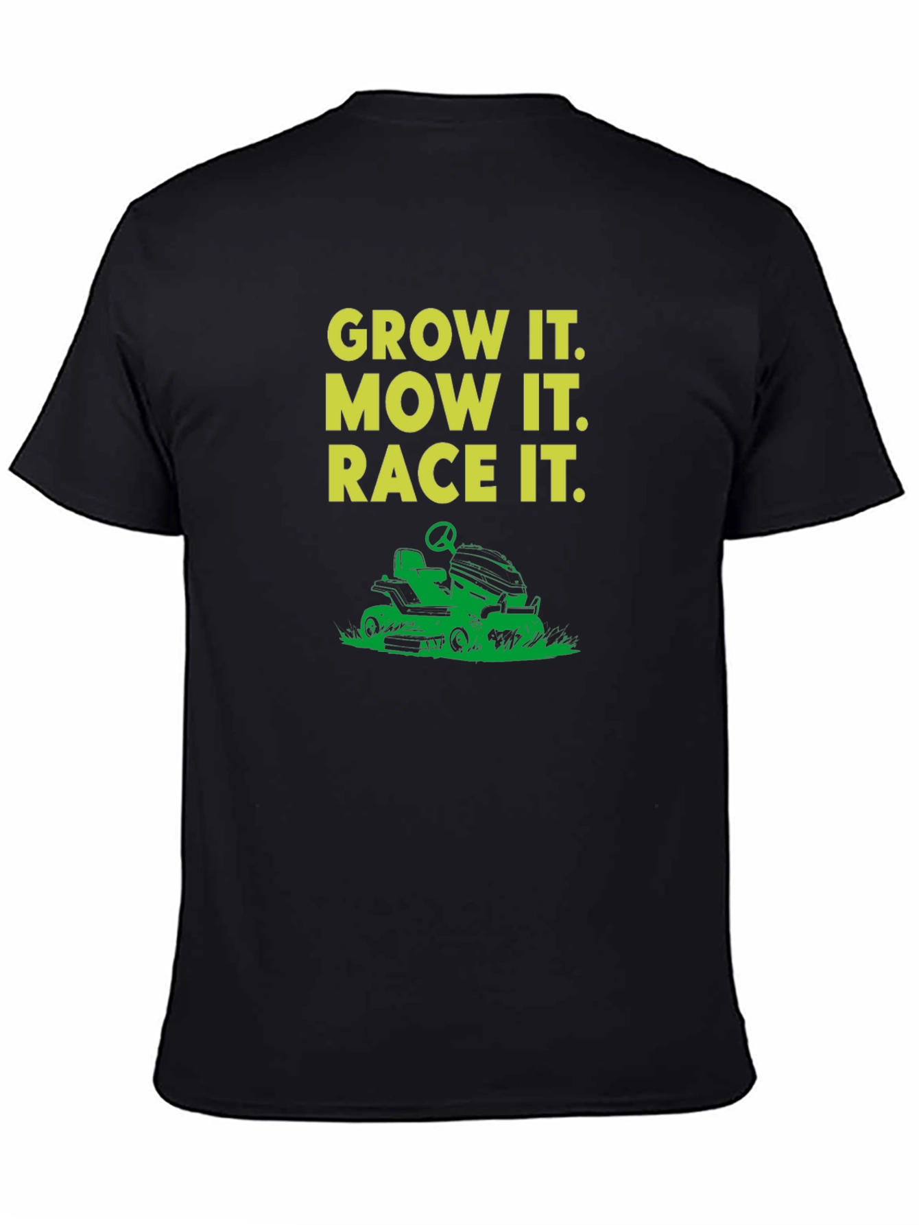Grow It Mow It Race It T-Shirt