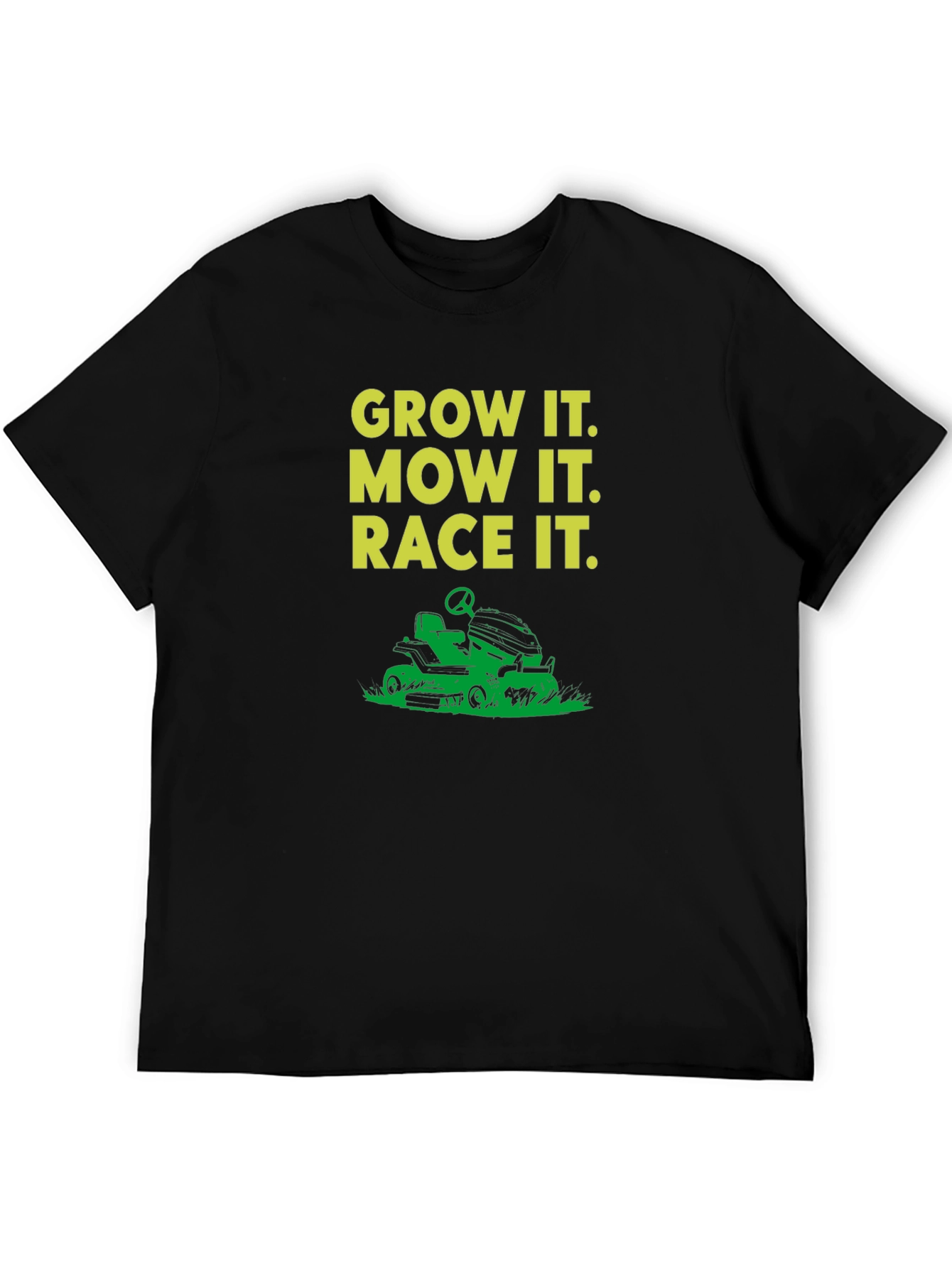Grow It Mow It Race It T-Shirt