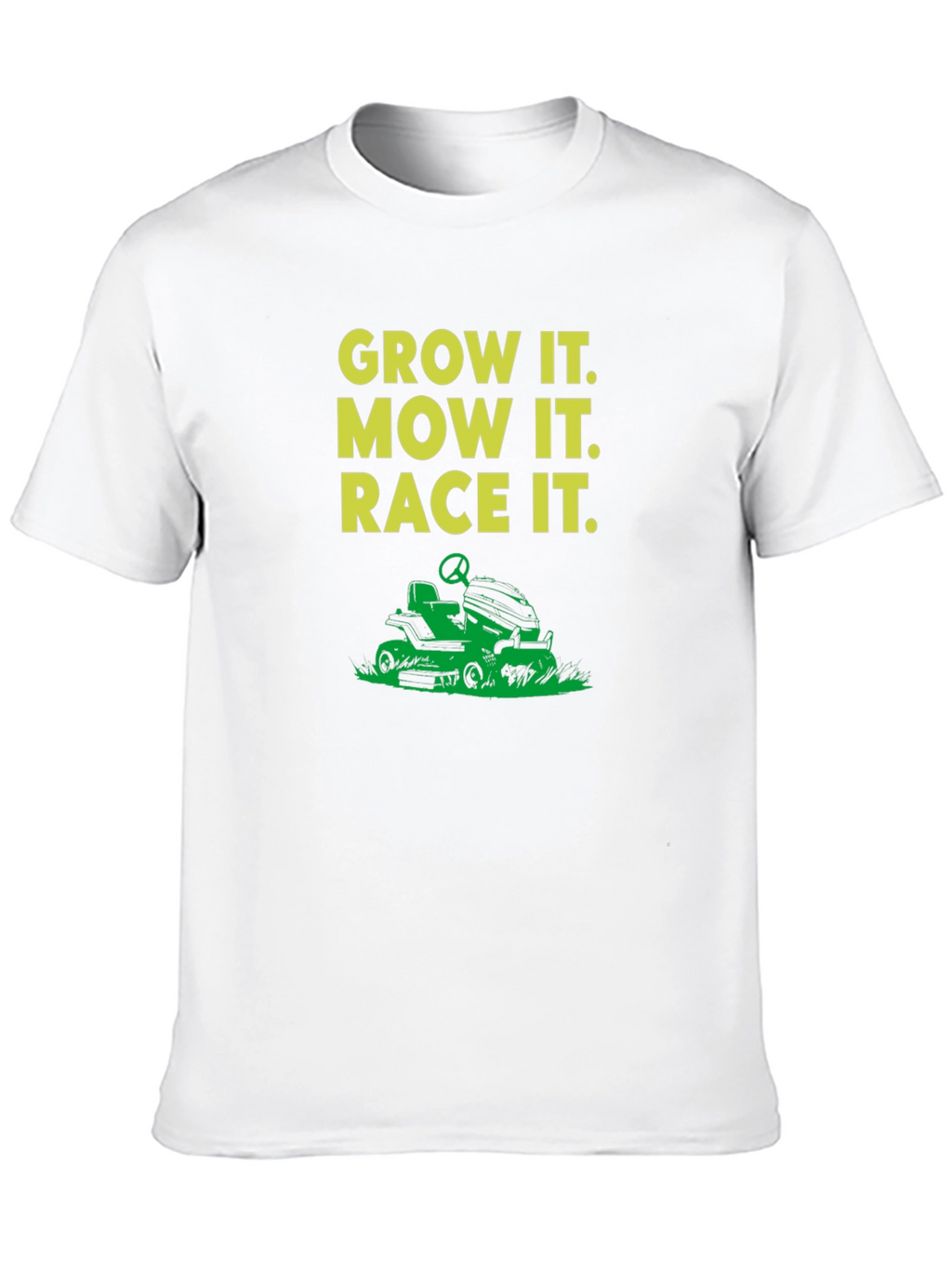 Grow It Mow It Race It T-Shirt