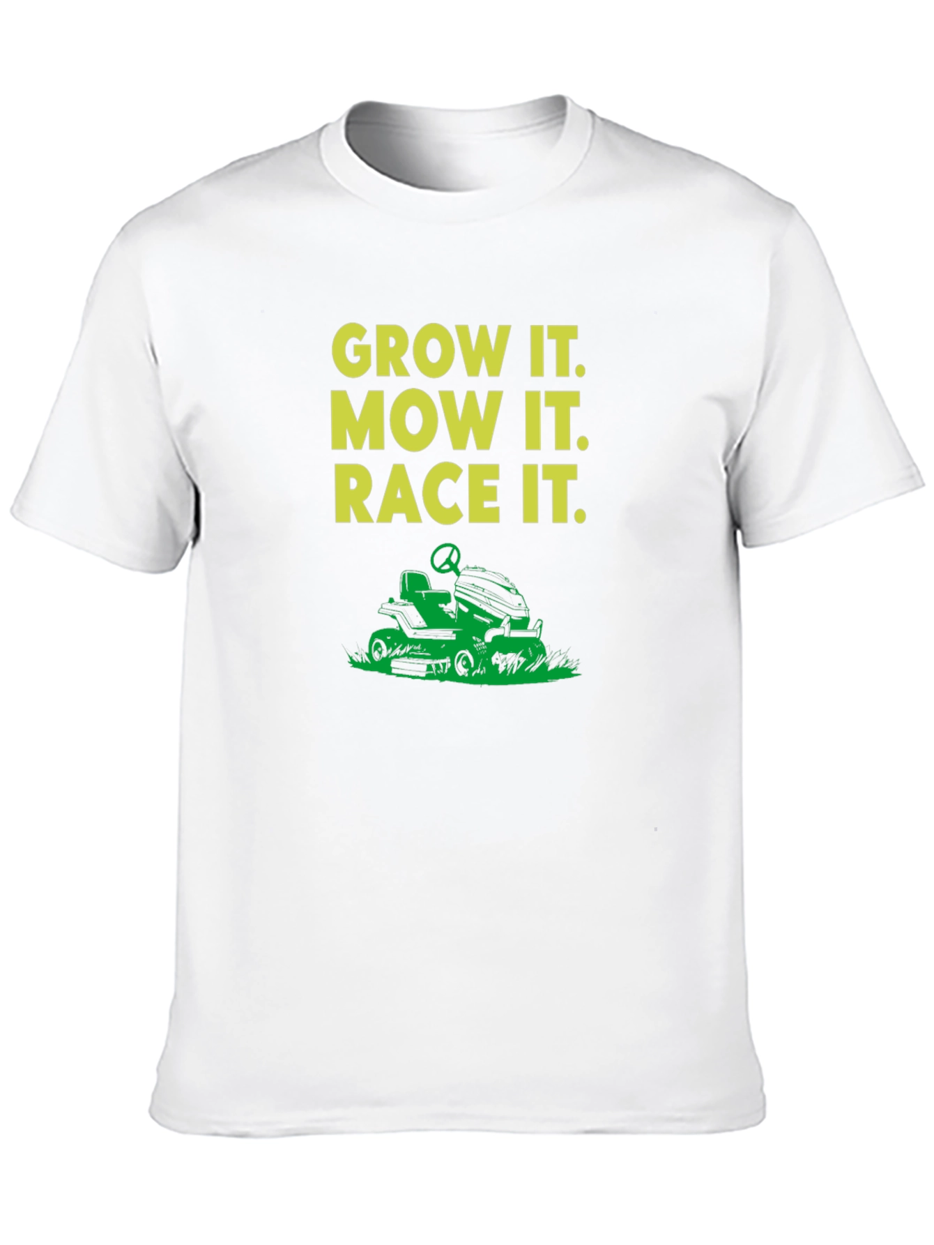Grow It Mow It Race It T-Shirt