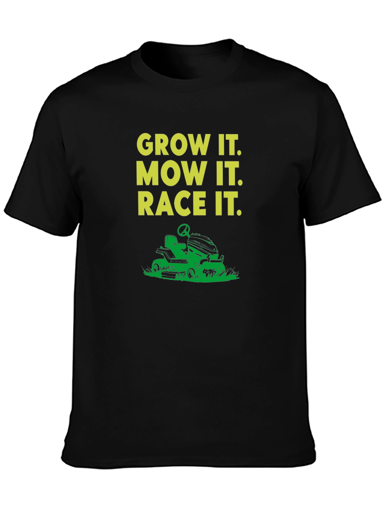 Grow It Mow It Race It T-Shirt