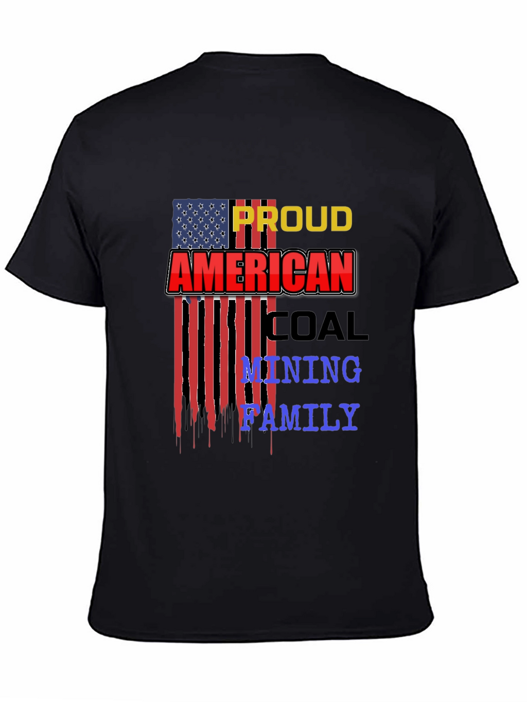 Proud American Coal Mining Family Black T-Shirt