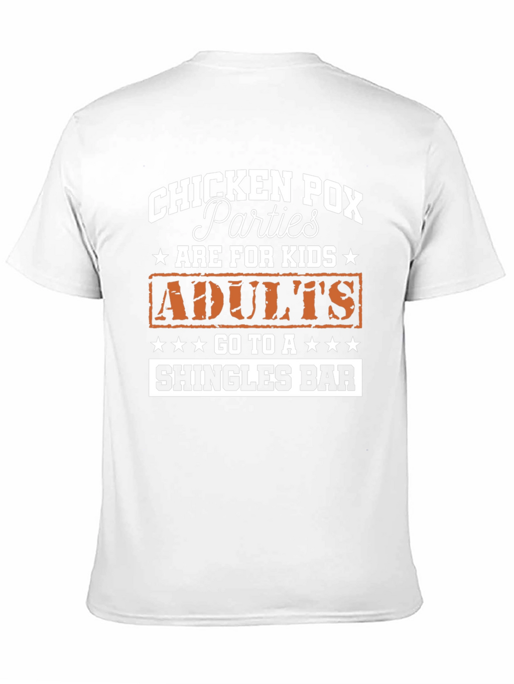 Chicken Pox Parties Adults Shingles Bar T-Shirt