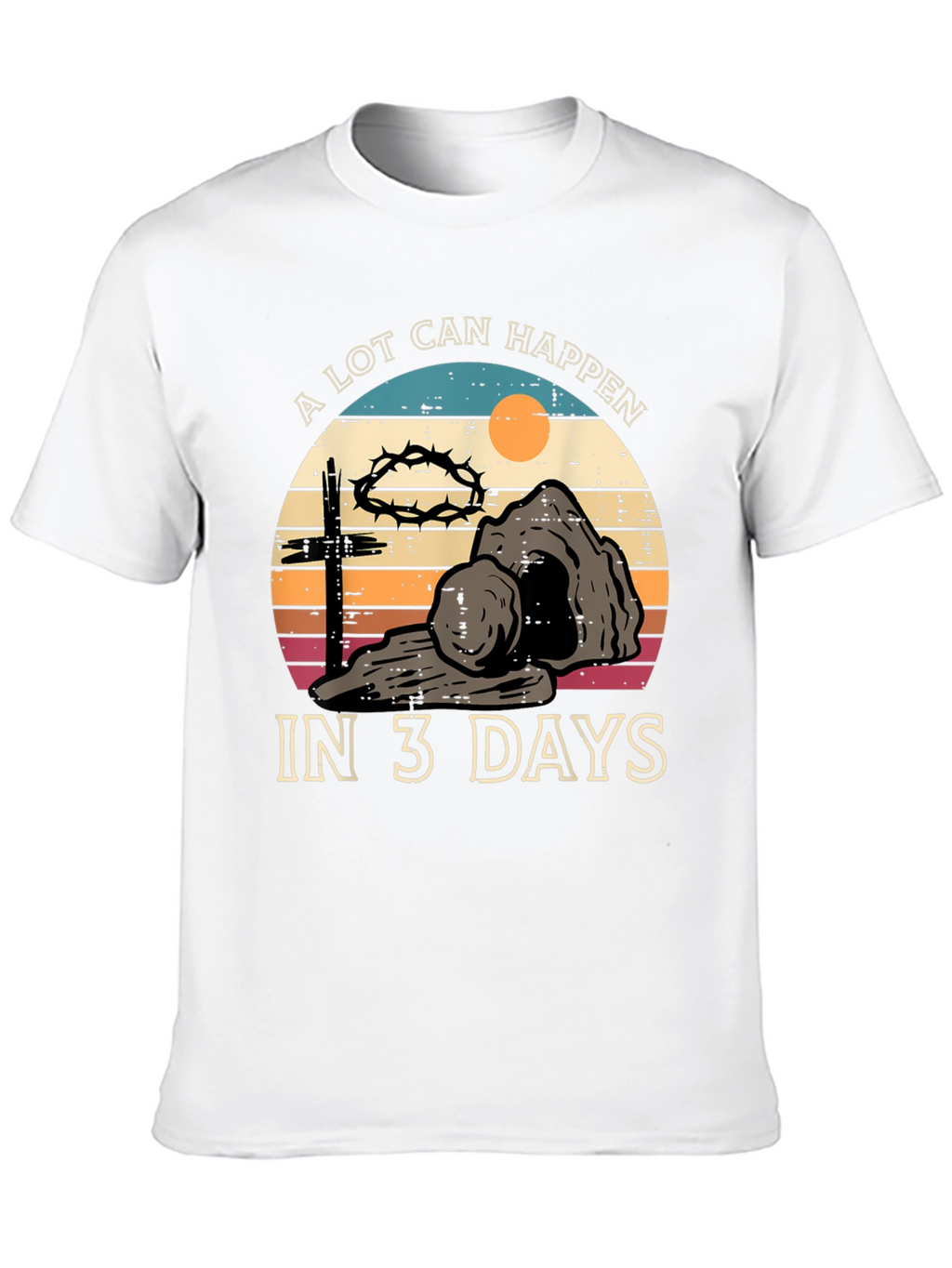 A Lot Can Happen in 3 Days Easter T-Shirt