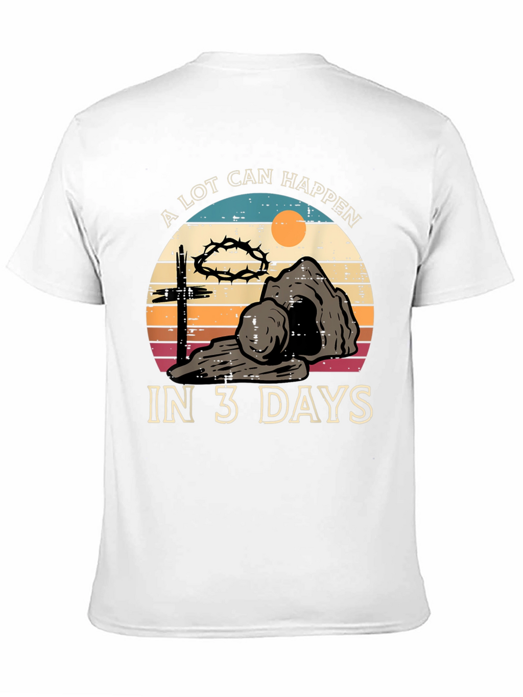 A Lot Can Happen in 3 Days Easter T-Shirt