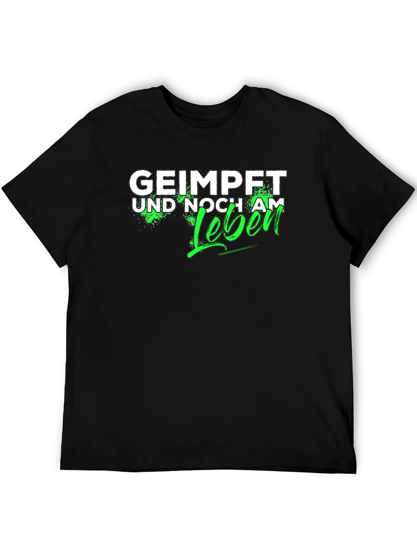 Geimpft Und Noch Am Leben T-Shirt