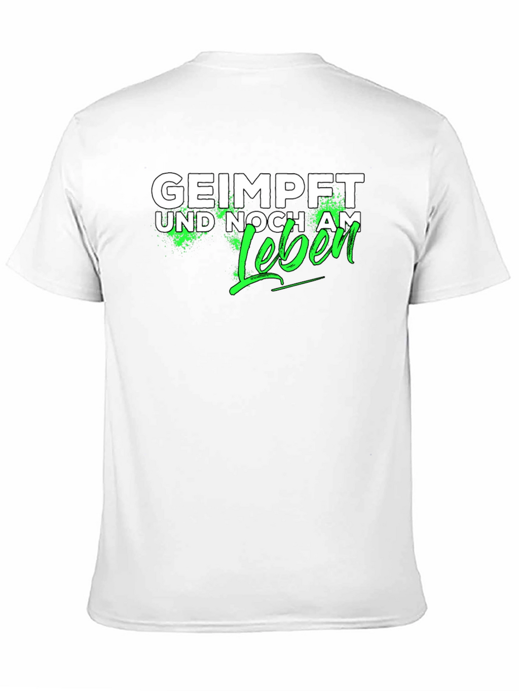 Geimpft Und Noch Am Leben T-Shirt