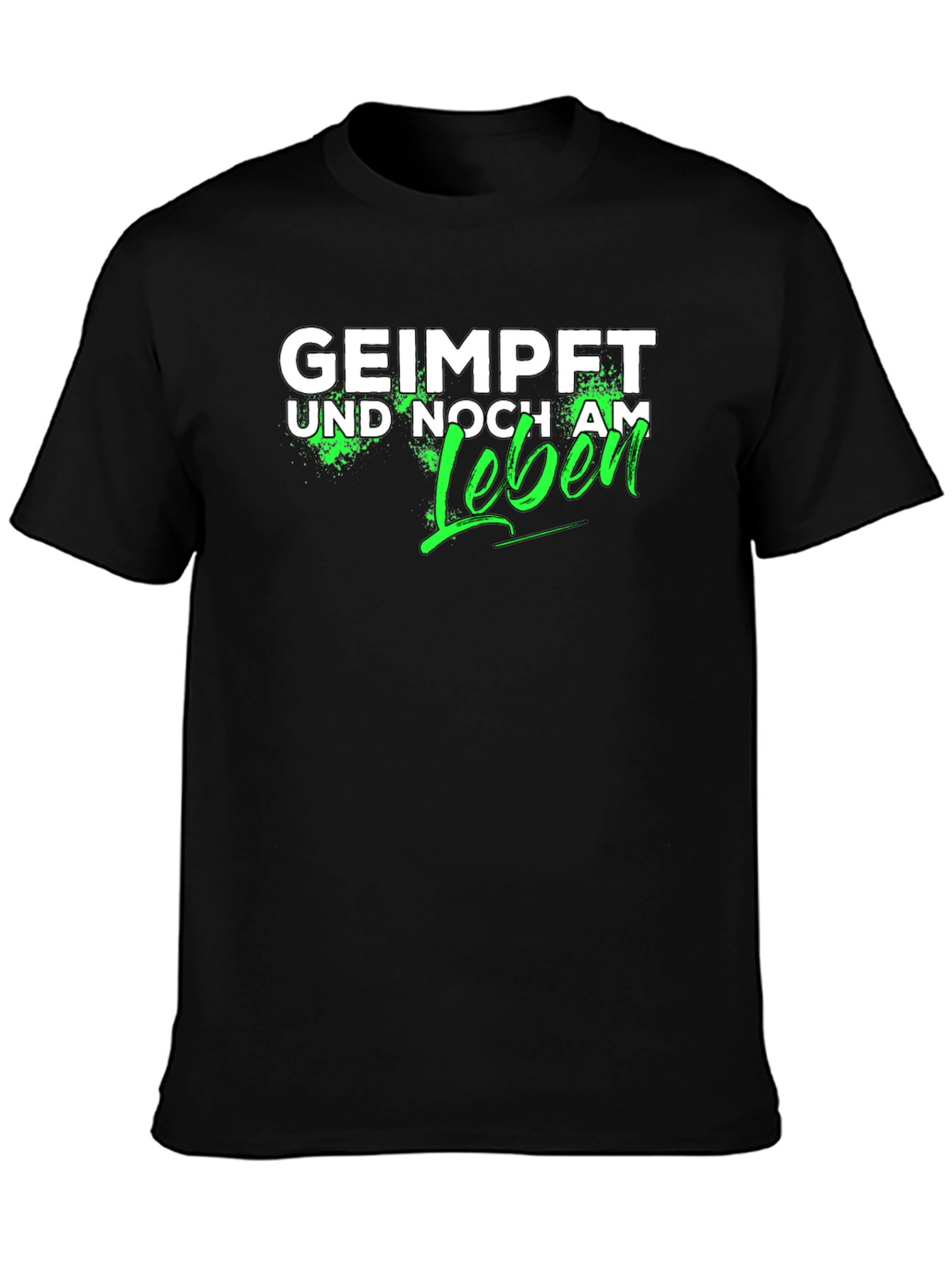 Geimpft Und Noch Am Leben T-Shirt