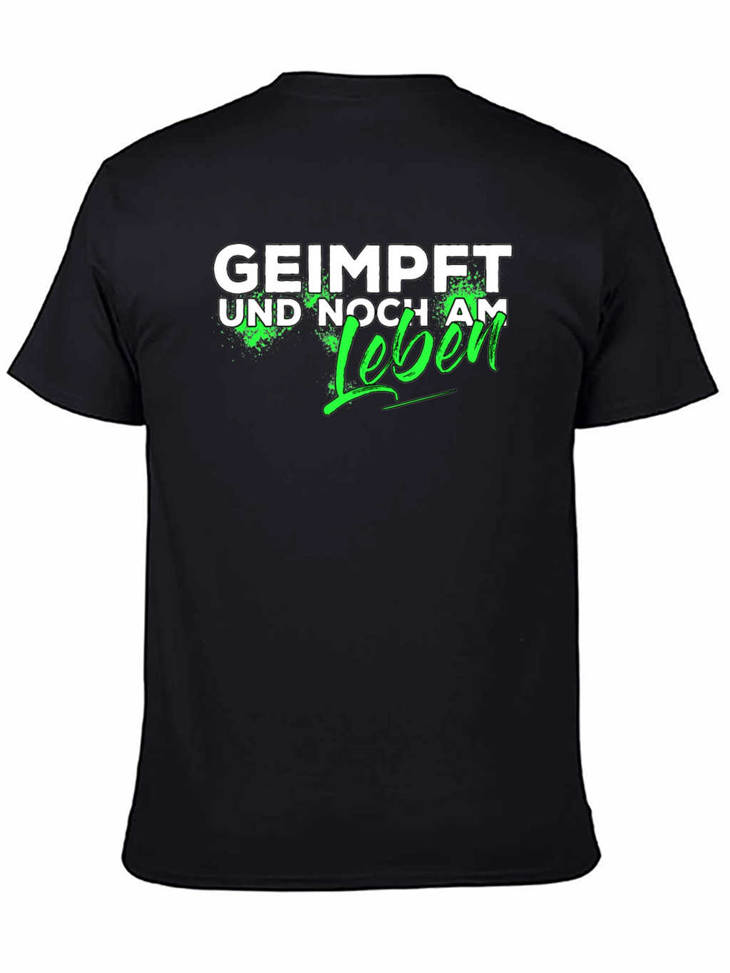 Geimpft Und Noch Am Leben T-Shirt