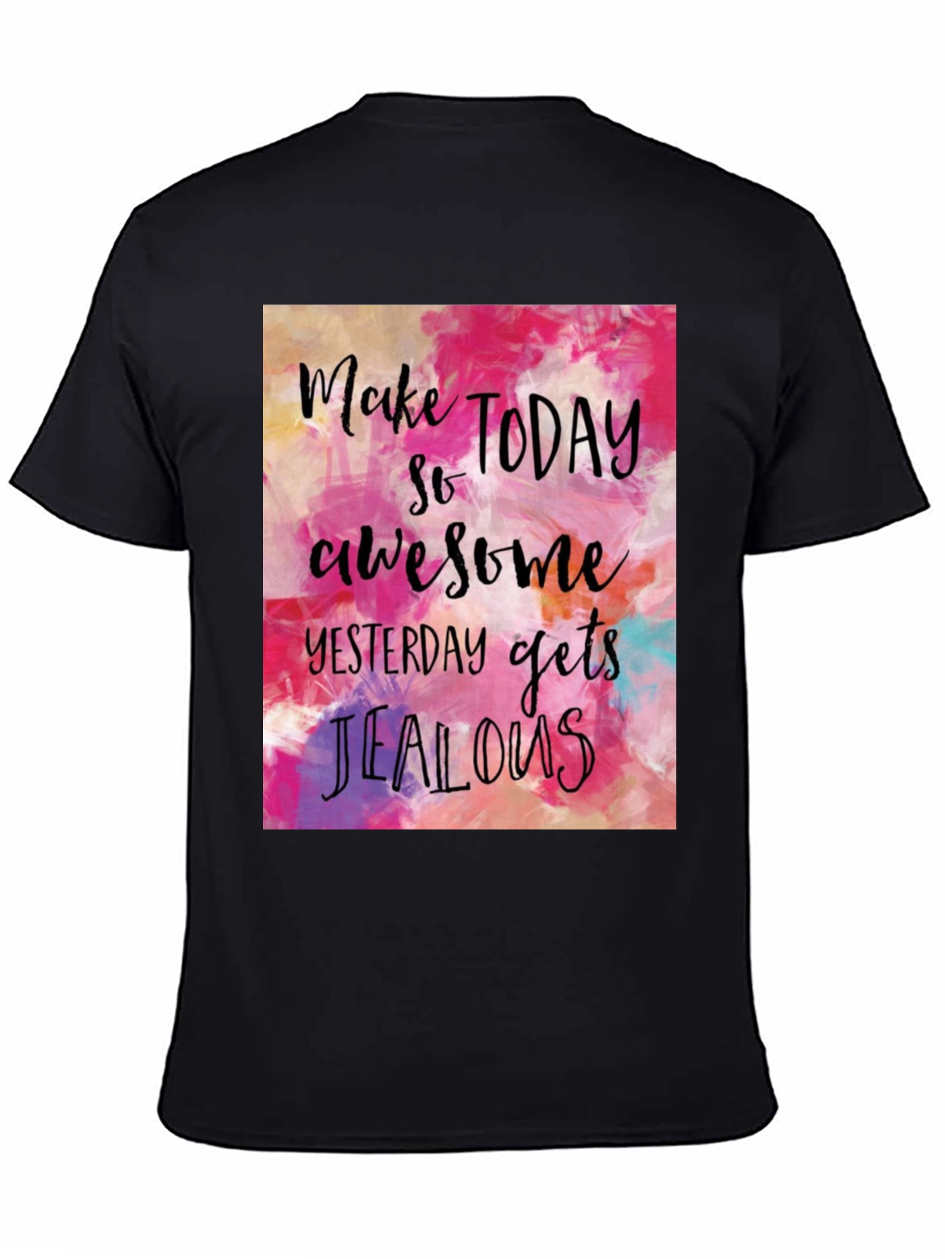 Inspirational T-Shirt - Make Today Awesome