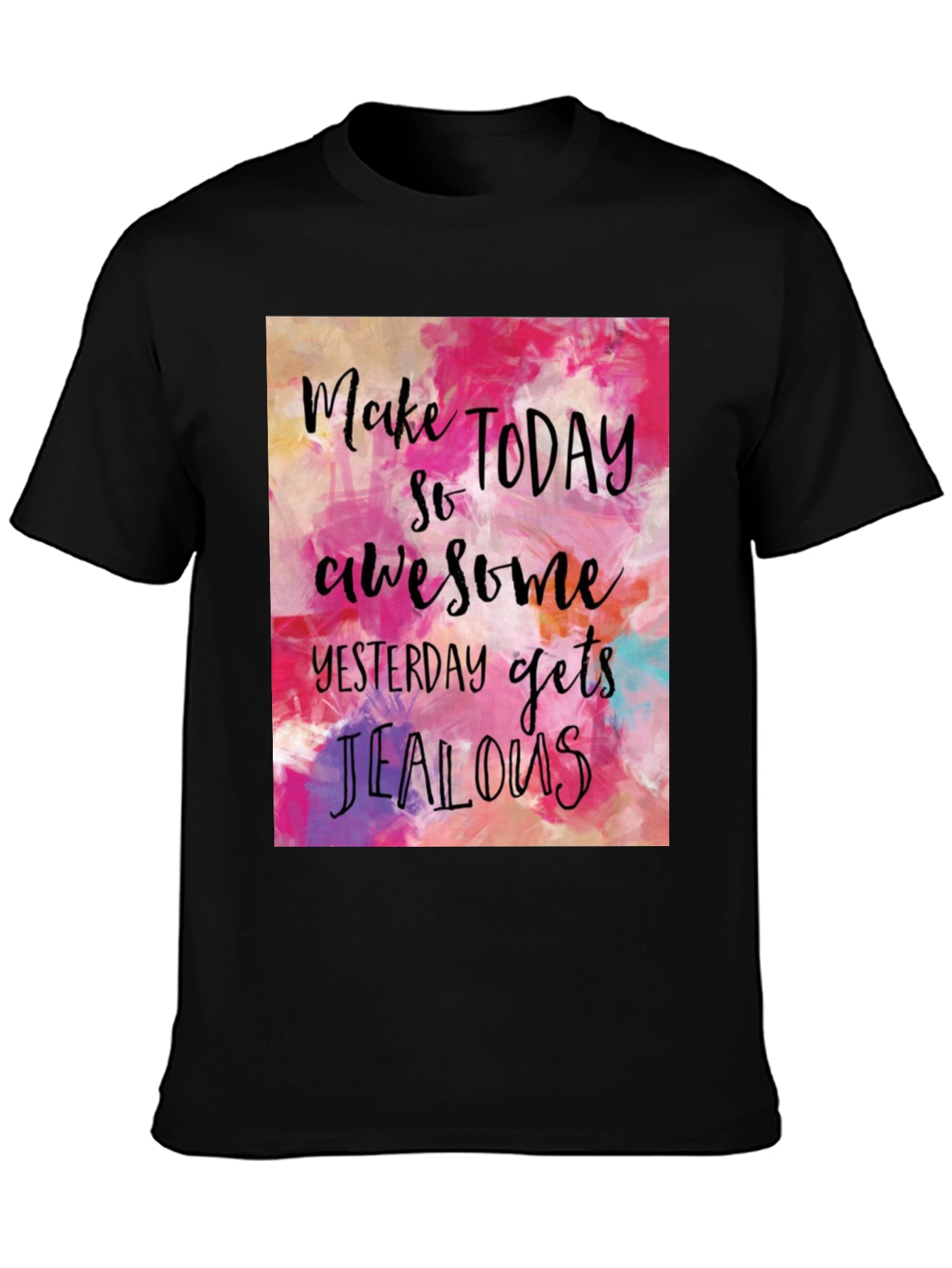 Inspirational T-Shirt - Make Today Awesome