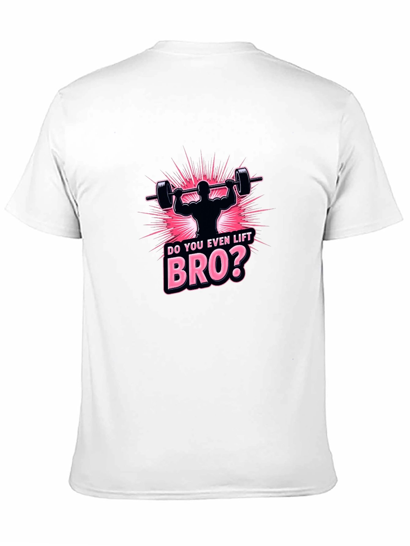 Do You Even Lift Bro? Graphic Tee