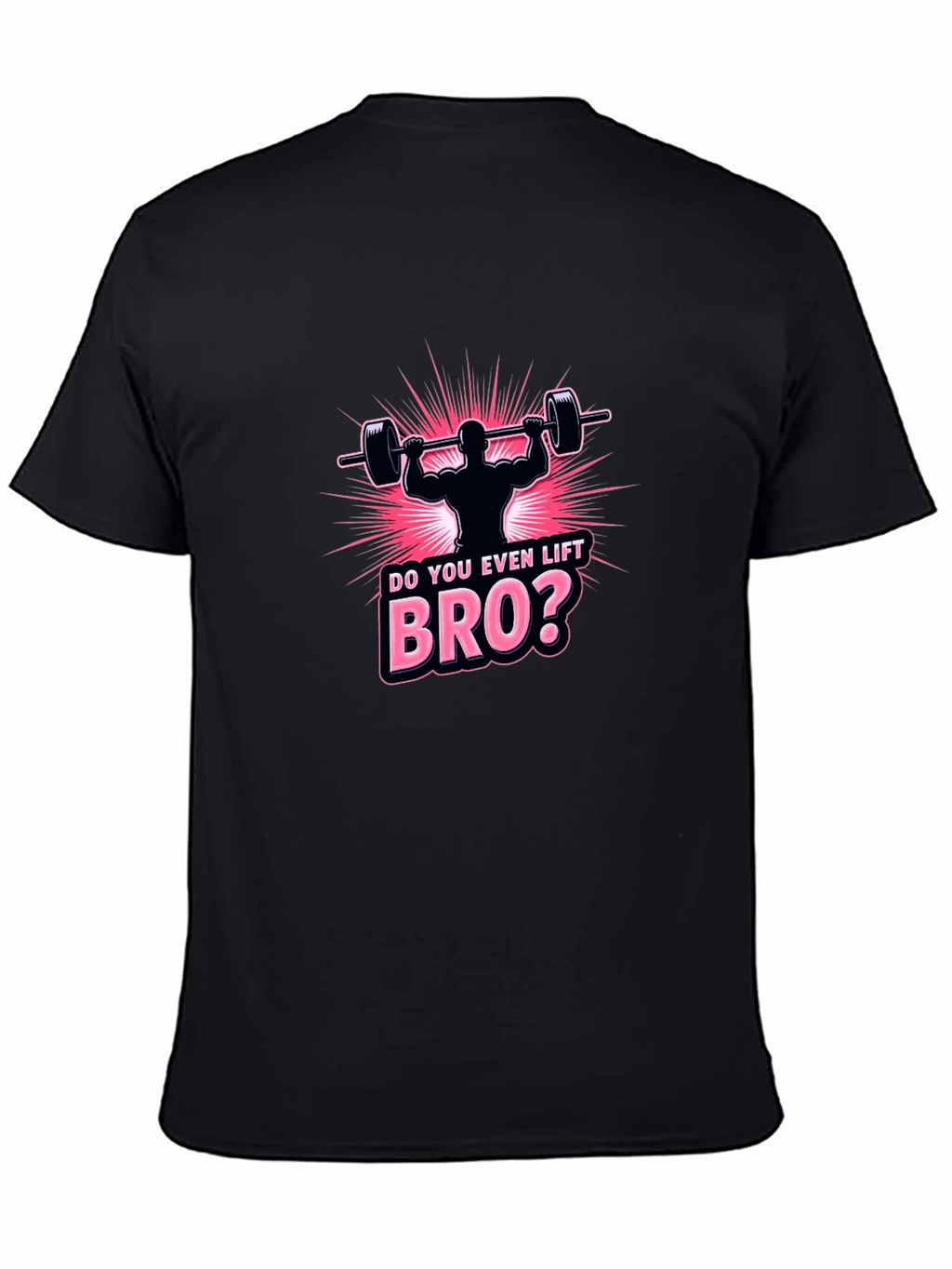 Do You Even Lift Bro? Graphic Tee