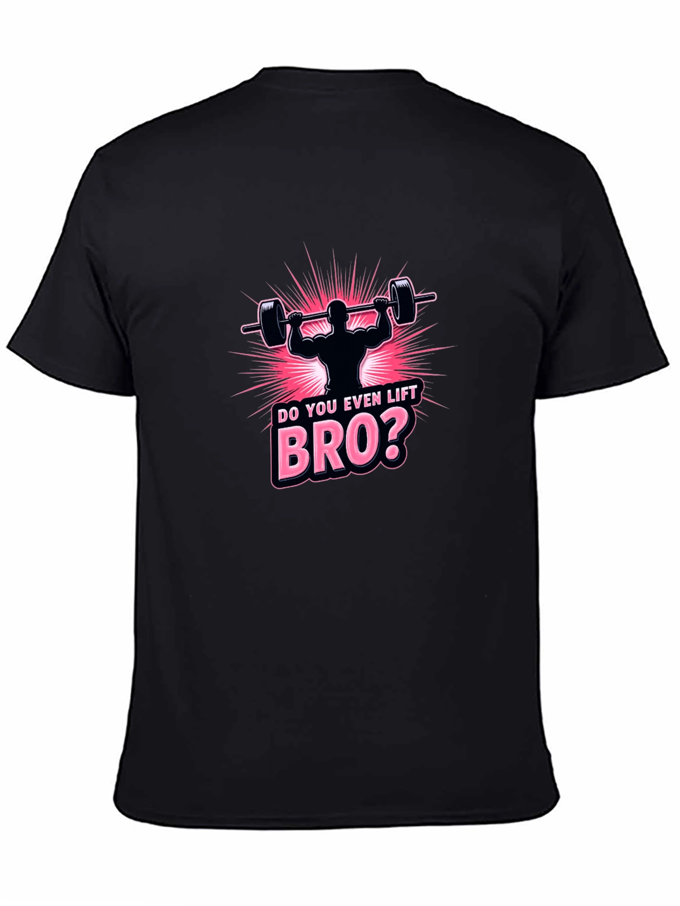 Do You Even Lift Bro? Graphic Tee