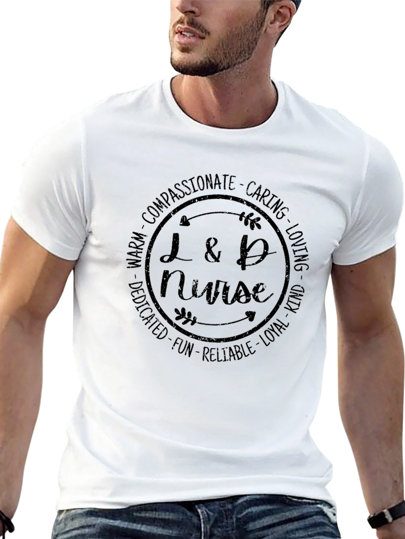 L&D Nurse T-Shirt - Compassionate Caring Loving
