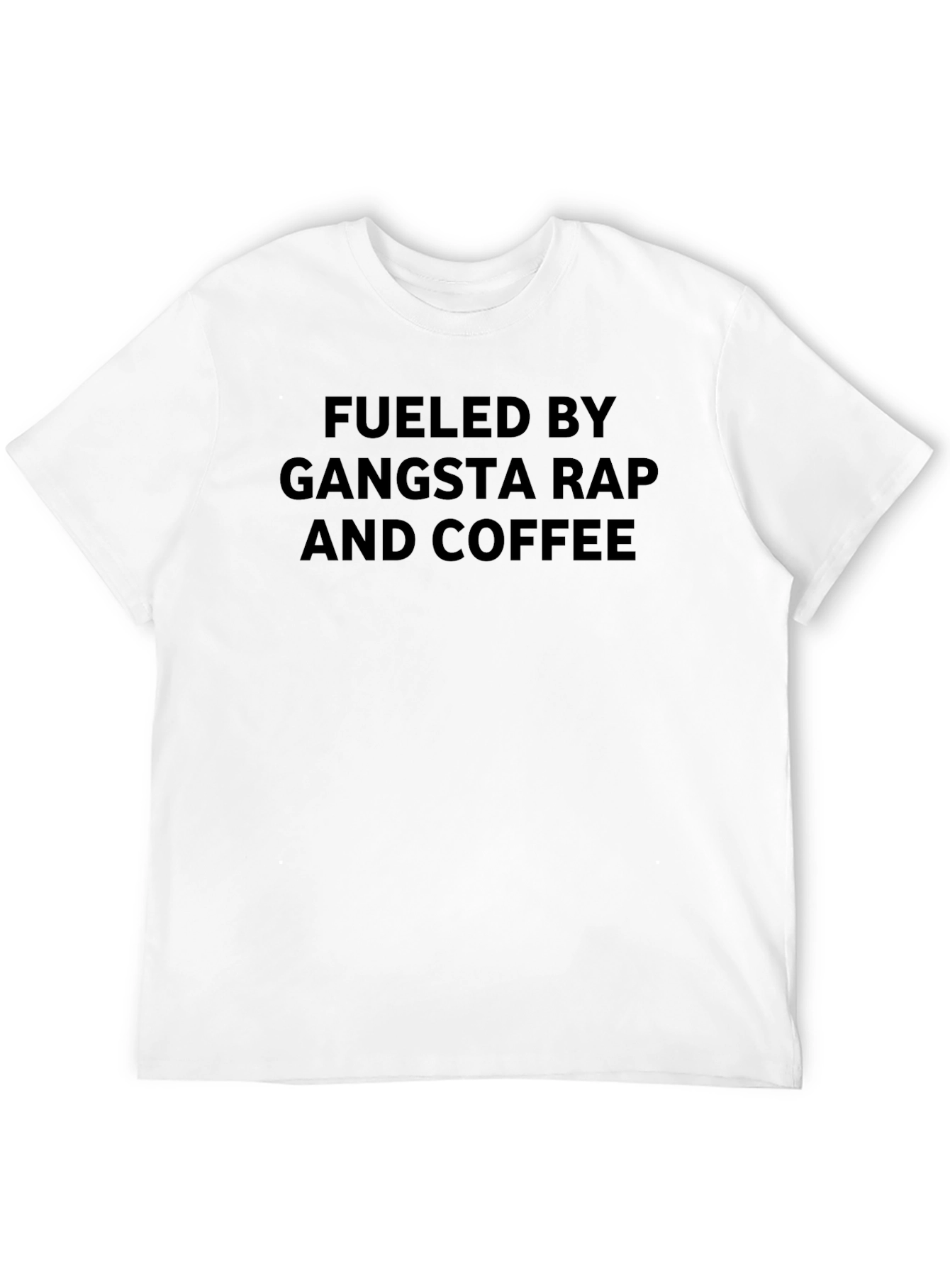 Fueled by Gangsta Rap & Coffee Black Graphic Tee