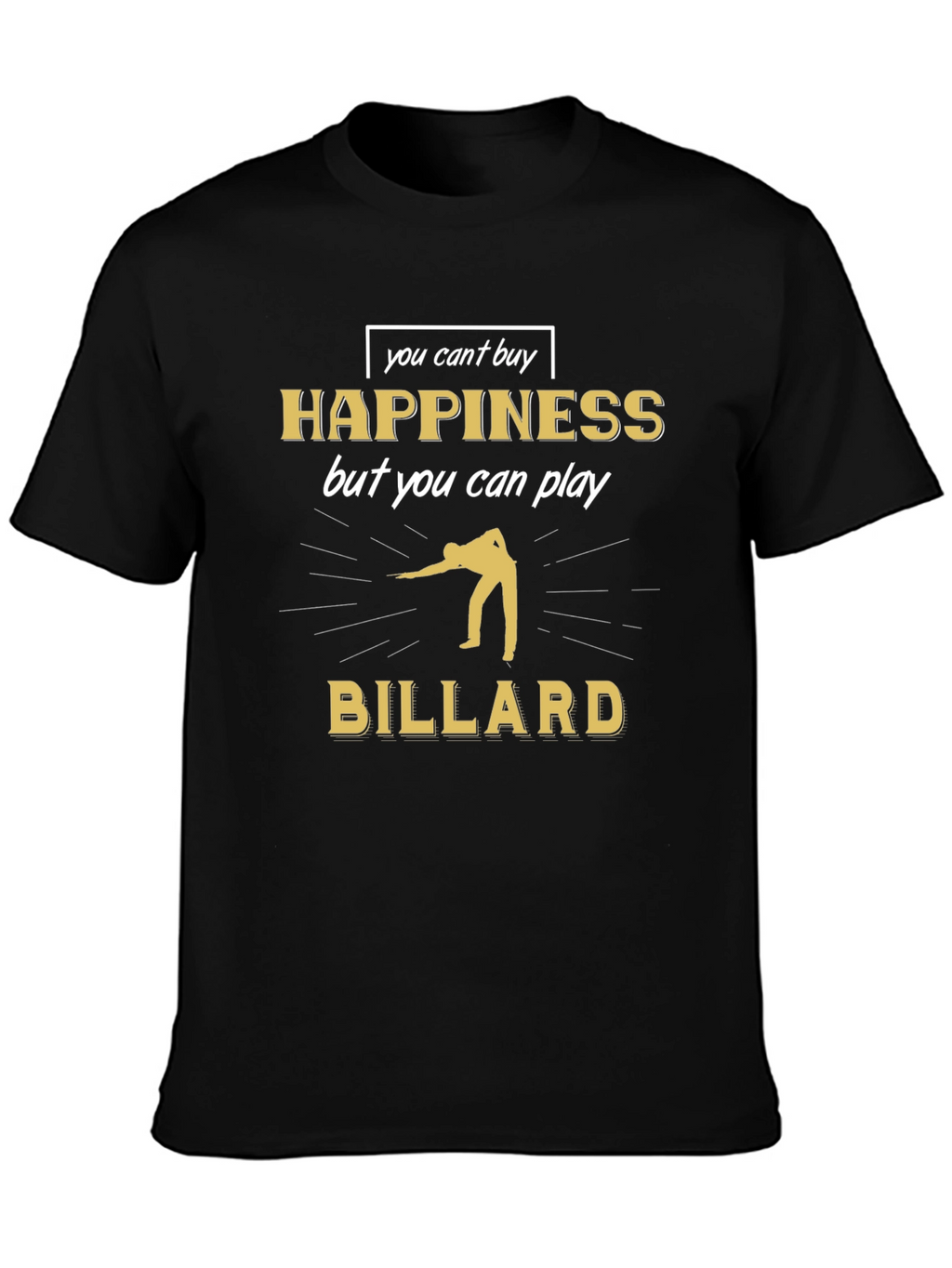 Billiard Player T-Shirt - Happiness Can Play Billiard Tee